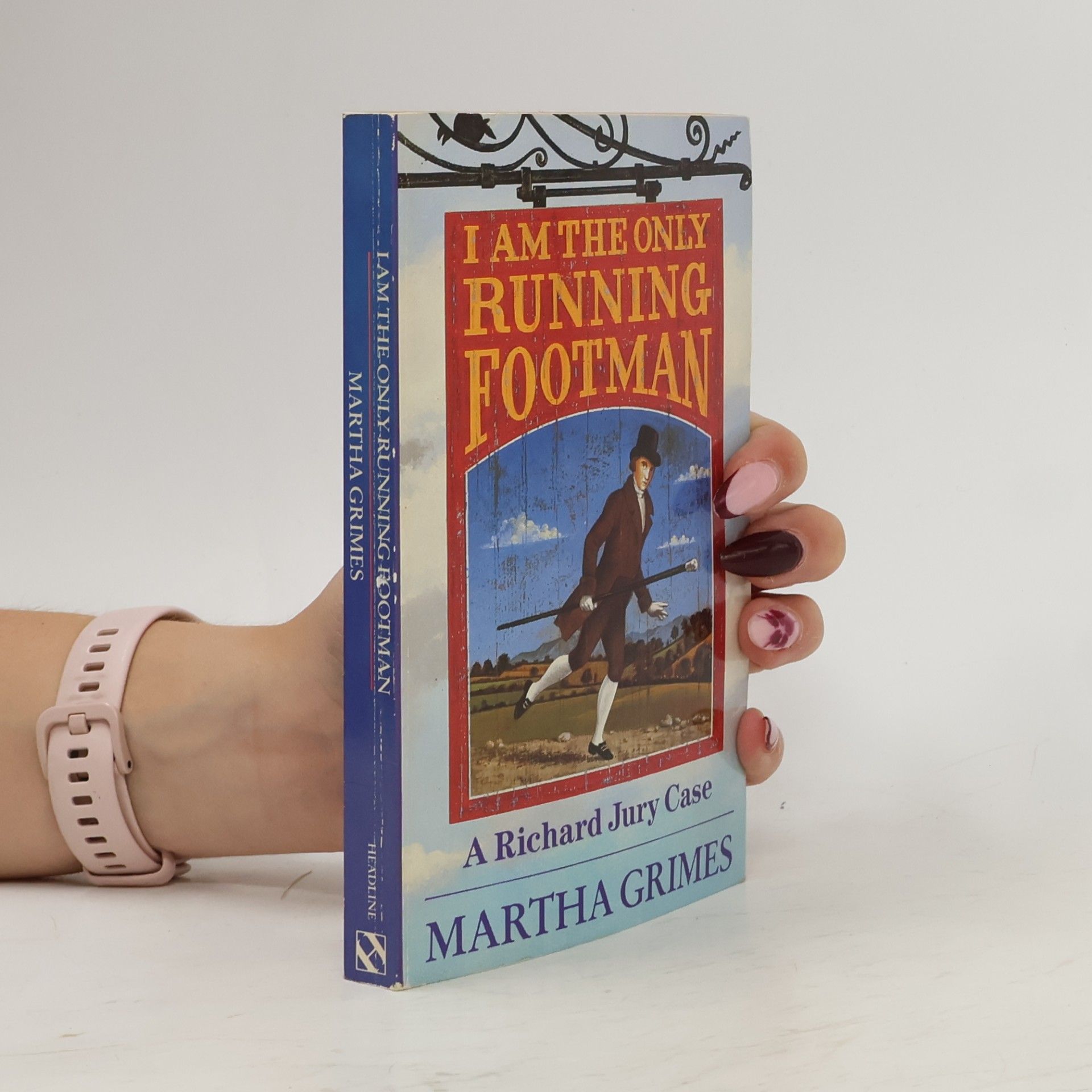 Martha Grimesová I Am the Only Running Footman