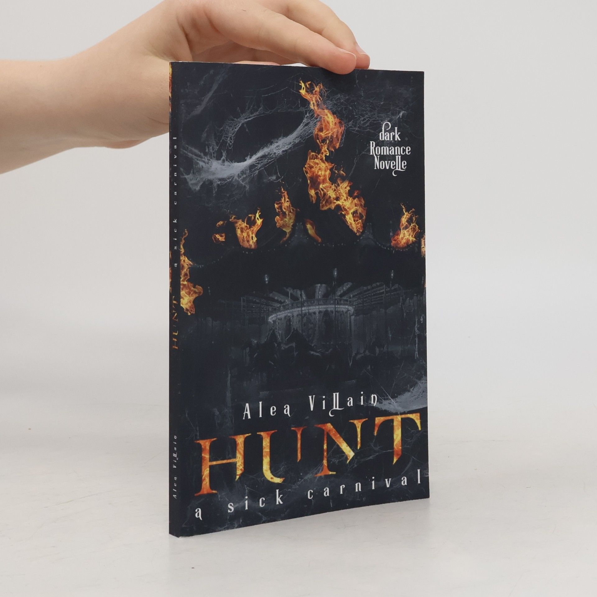 Alea Villain Dark Holidays - 1: Hunt: A Sick Carnival