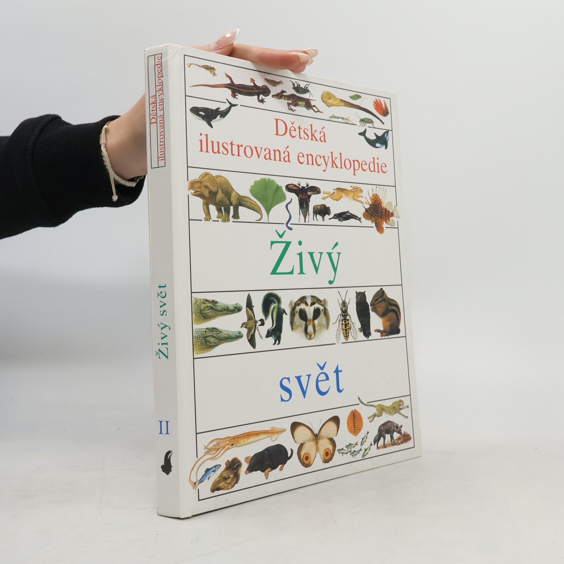 Autorenkollektiv Dětská ilustrovaná encyklopedie II. Živý svět