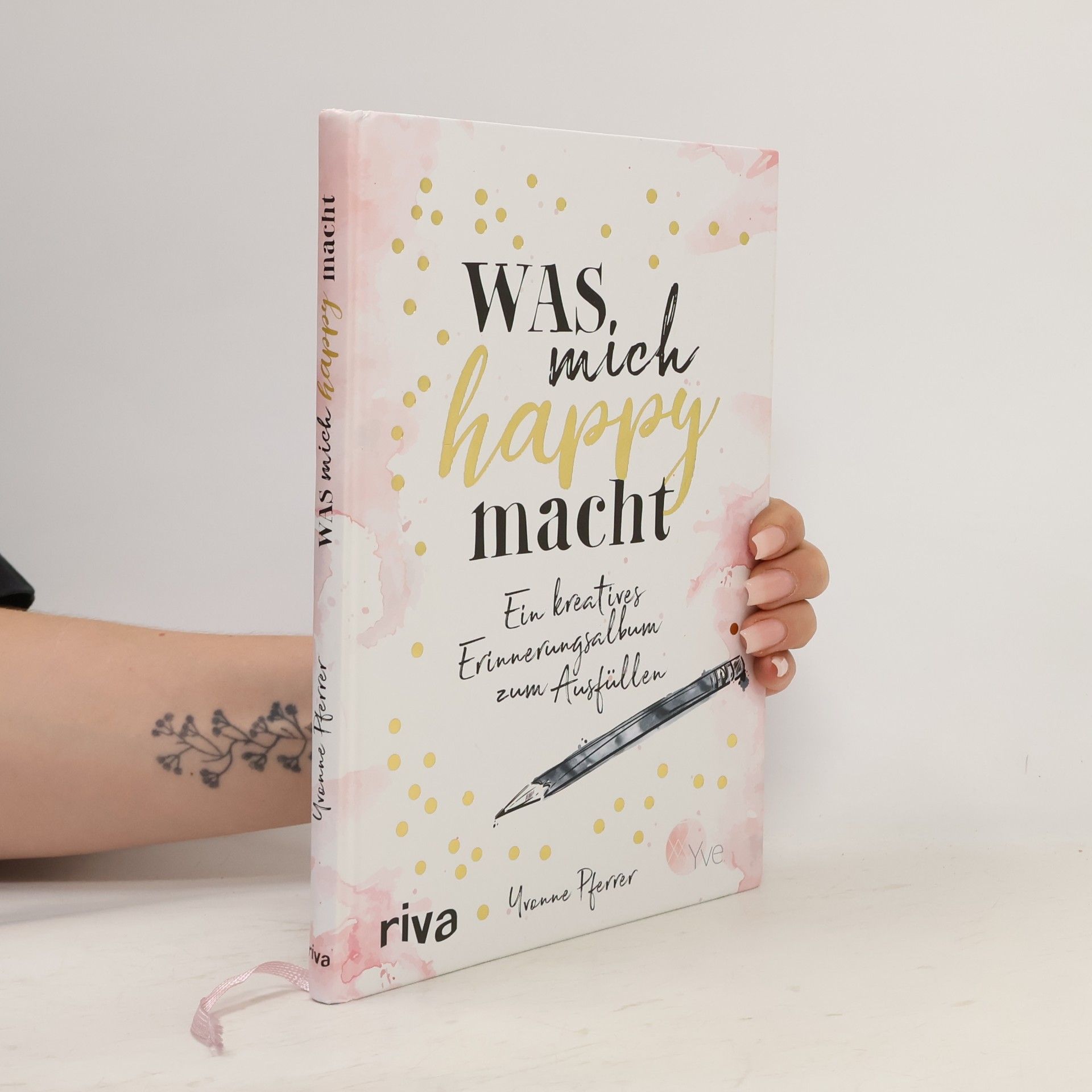 Yve Was mich happy macht. Ein kreatives Erinnerungsalbum zum Ausfüllen