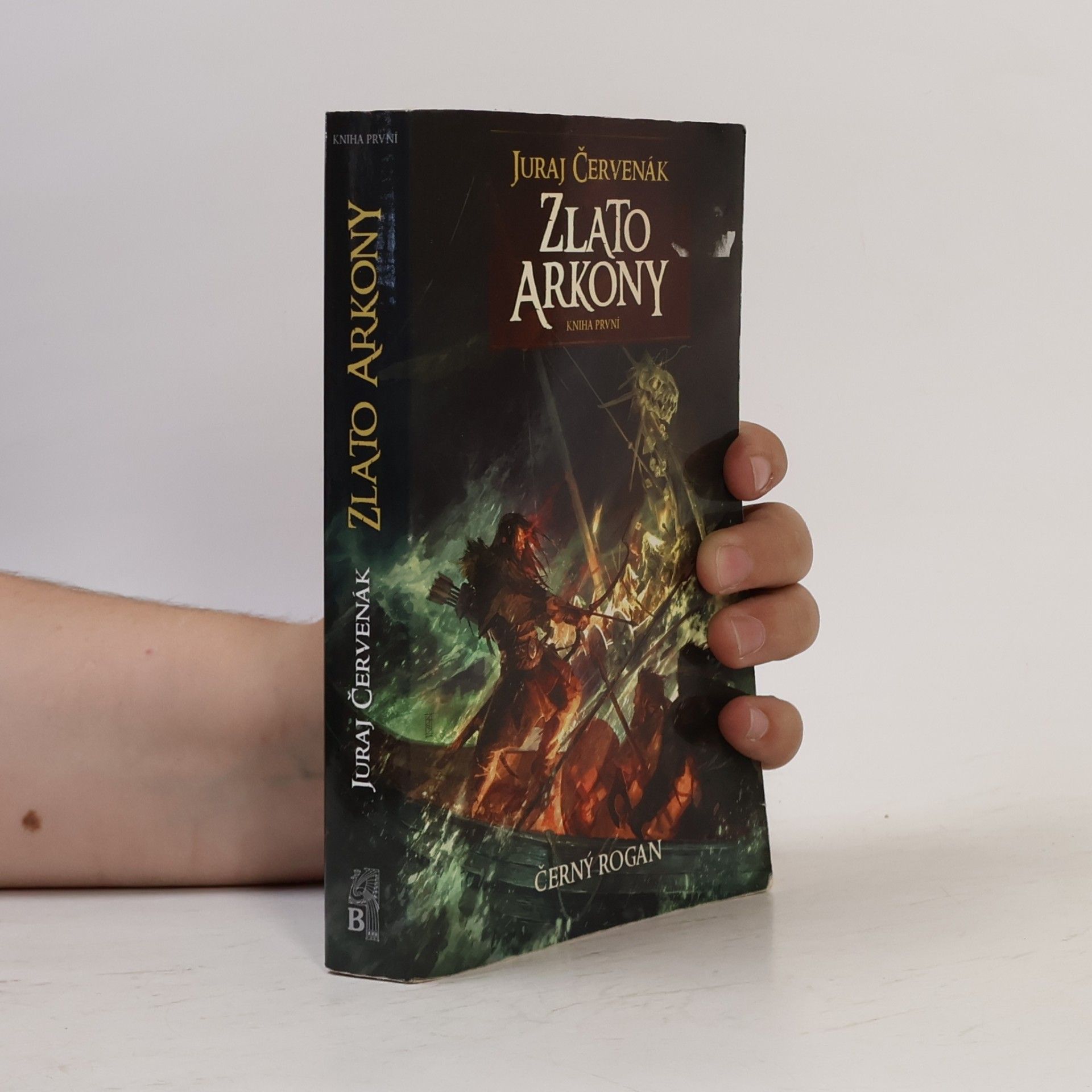 Juraj Červenák Černý Rogan. 1. díl. Zlato Arkony.