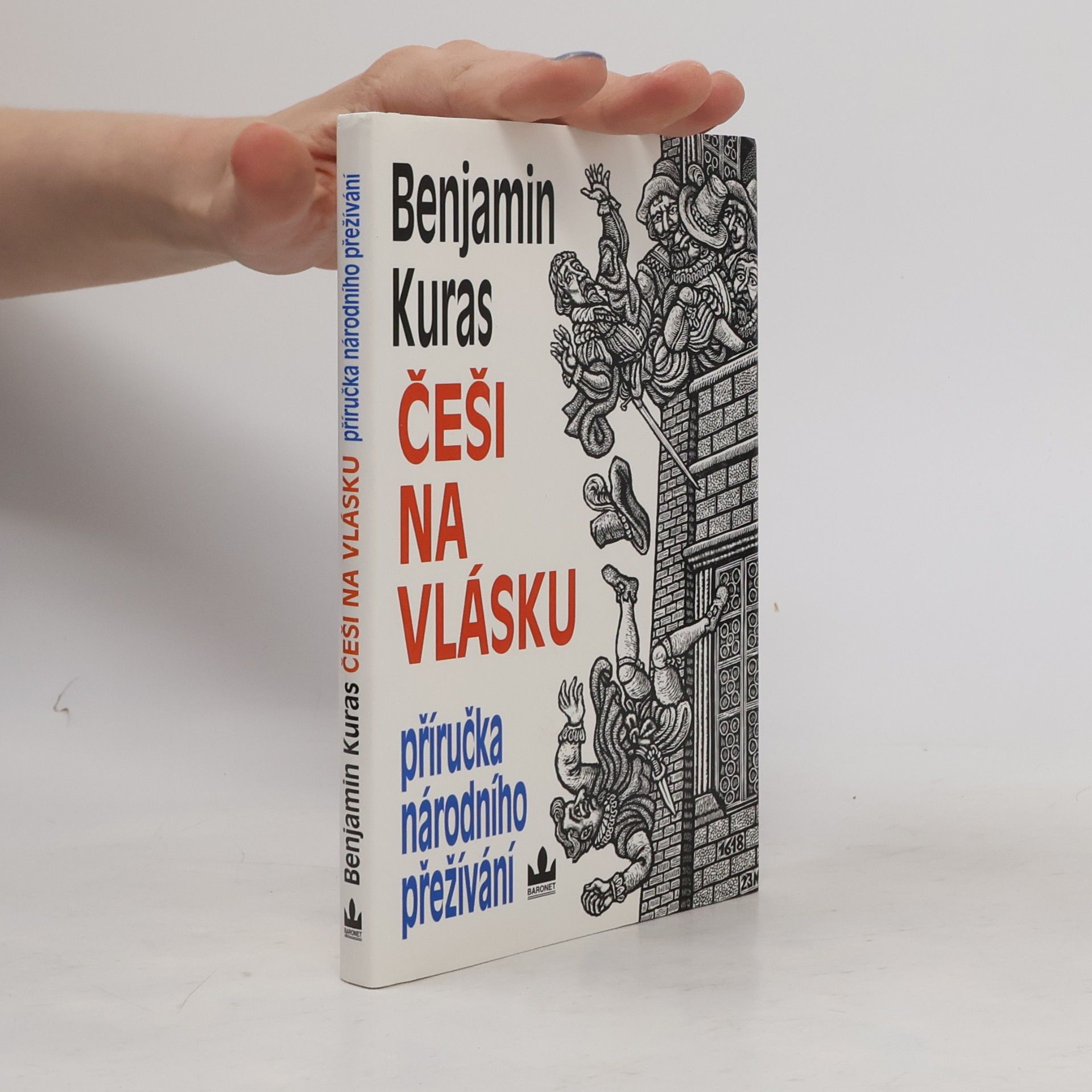 Benjamin Kuras Češi na vlásku: Příručka národního přežívání