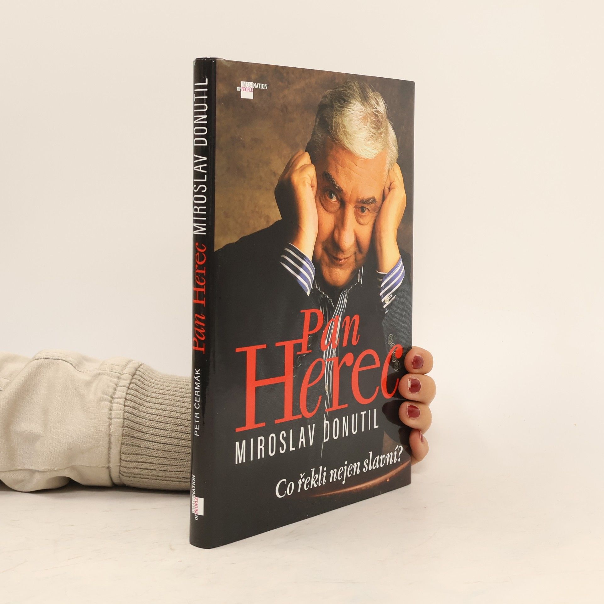 Petr Čermák Pan herec Miroslav Donutil. Co řekli nejen slavní?