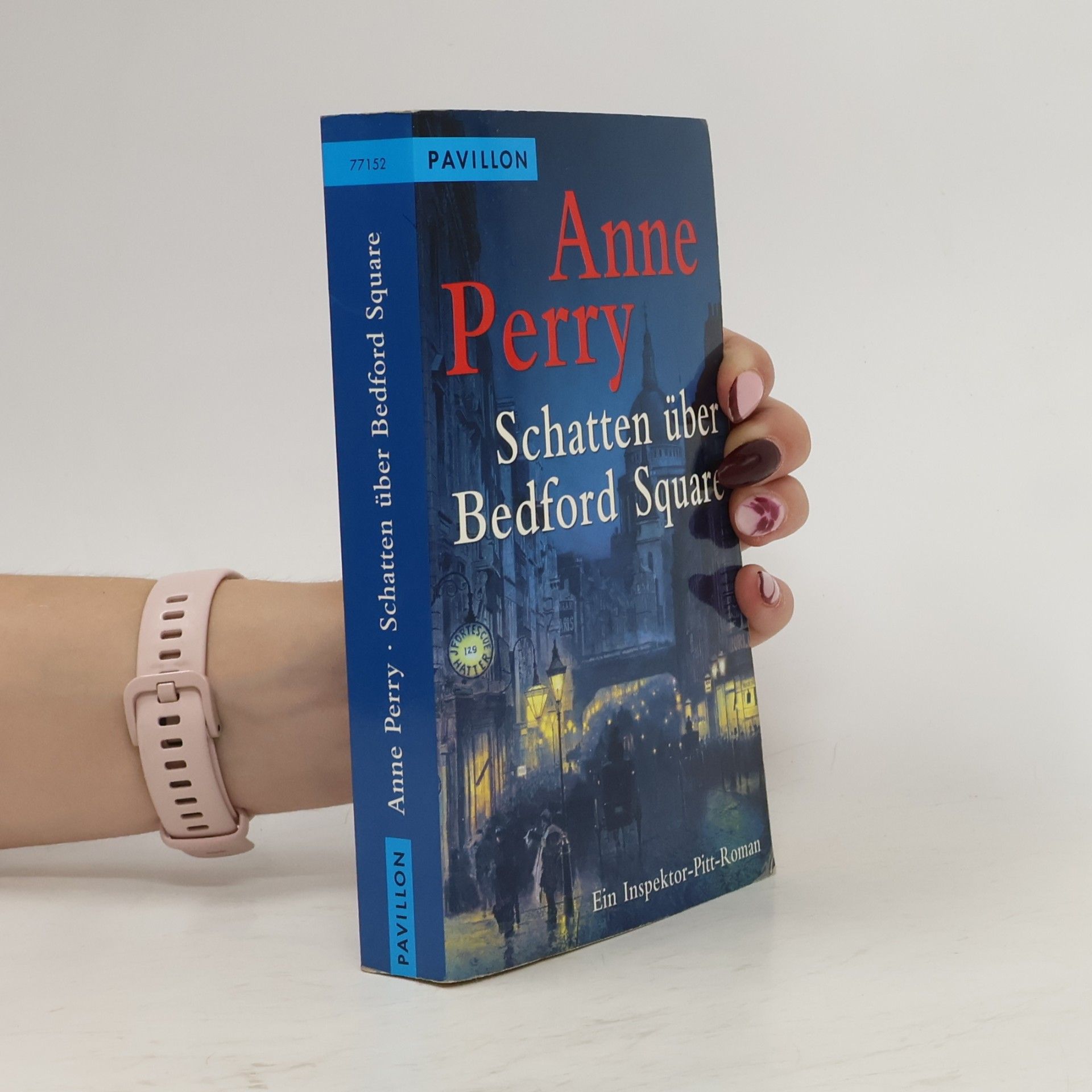 Anne Perry Inspektor Pitt: Schatten über Bedford Square