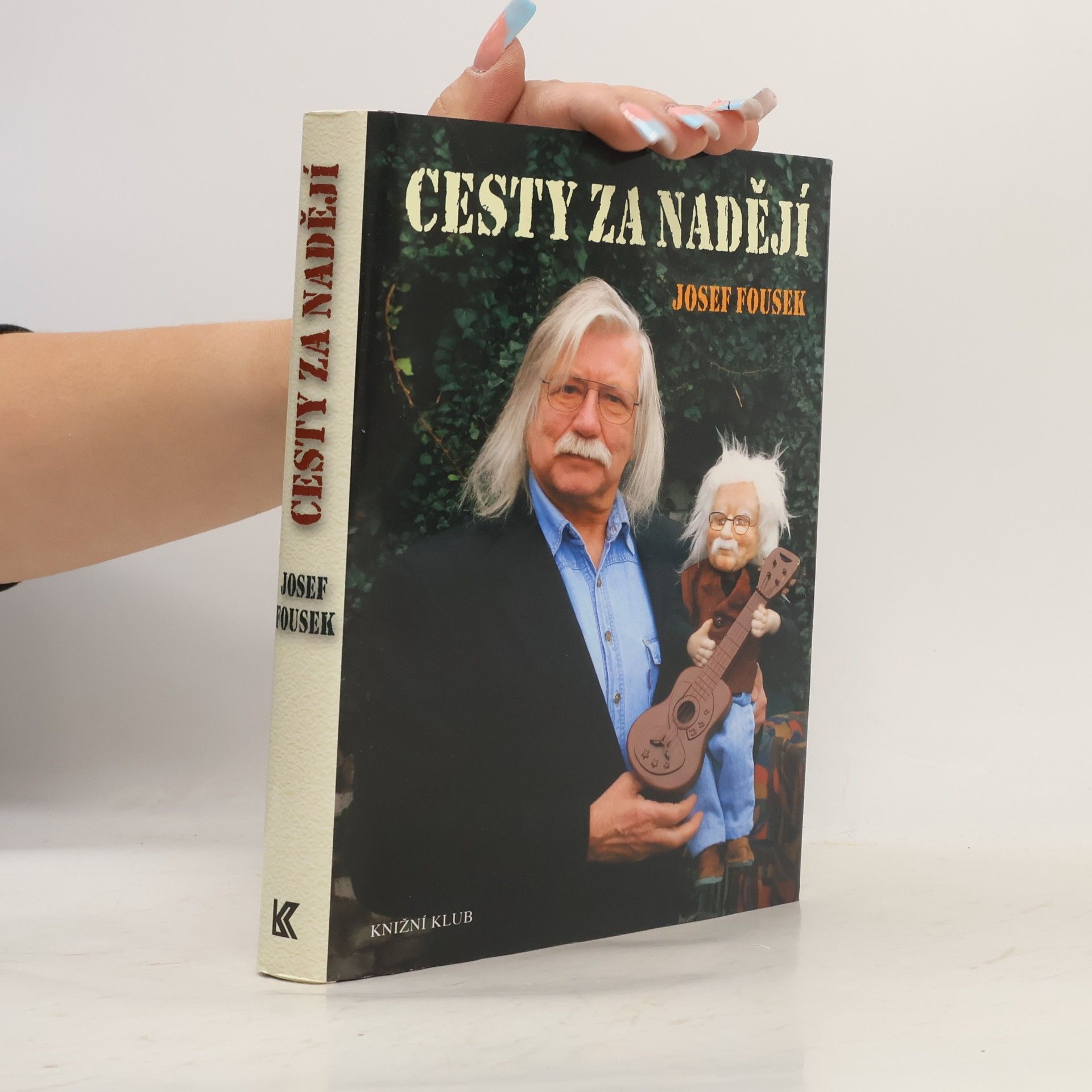 Josef Fousek Cesty za nadějí