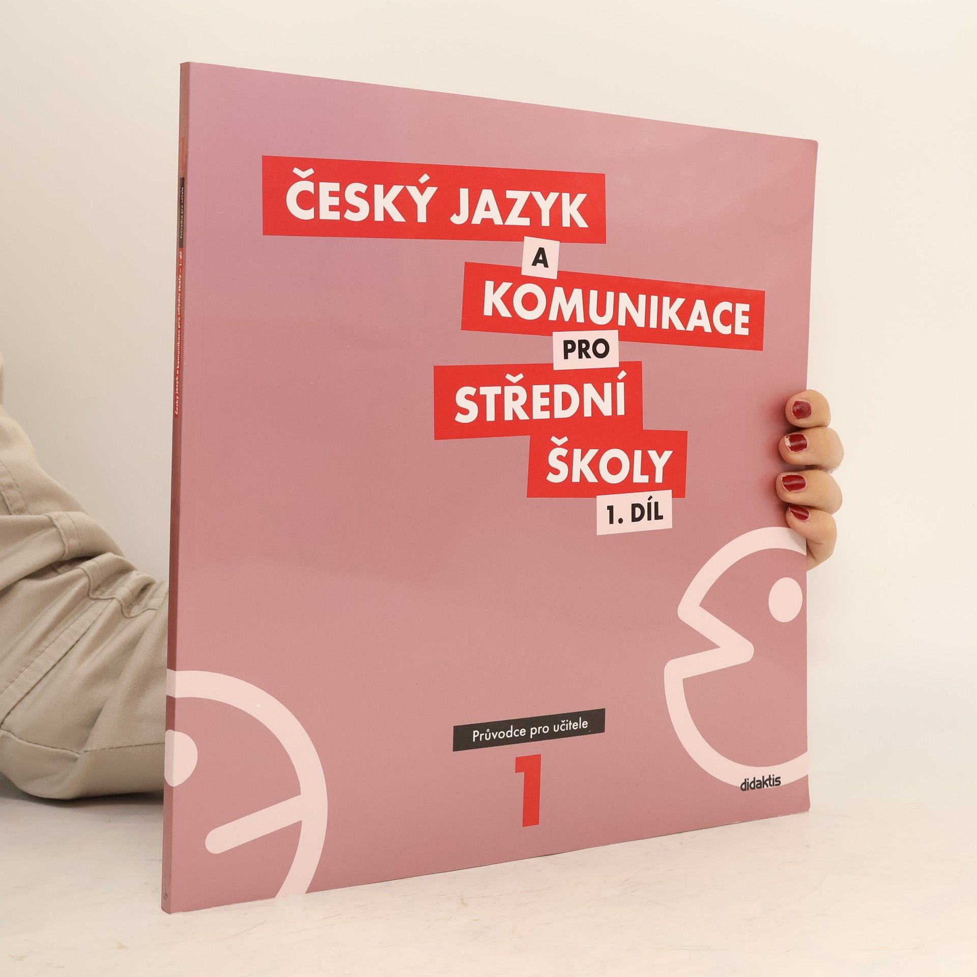Petra Adámková Český jazyk a komunikace pro SŠ 1. díl Průvodce pro učitele