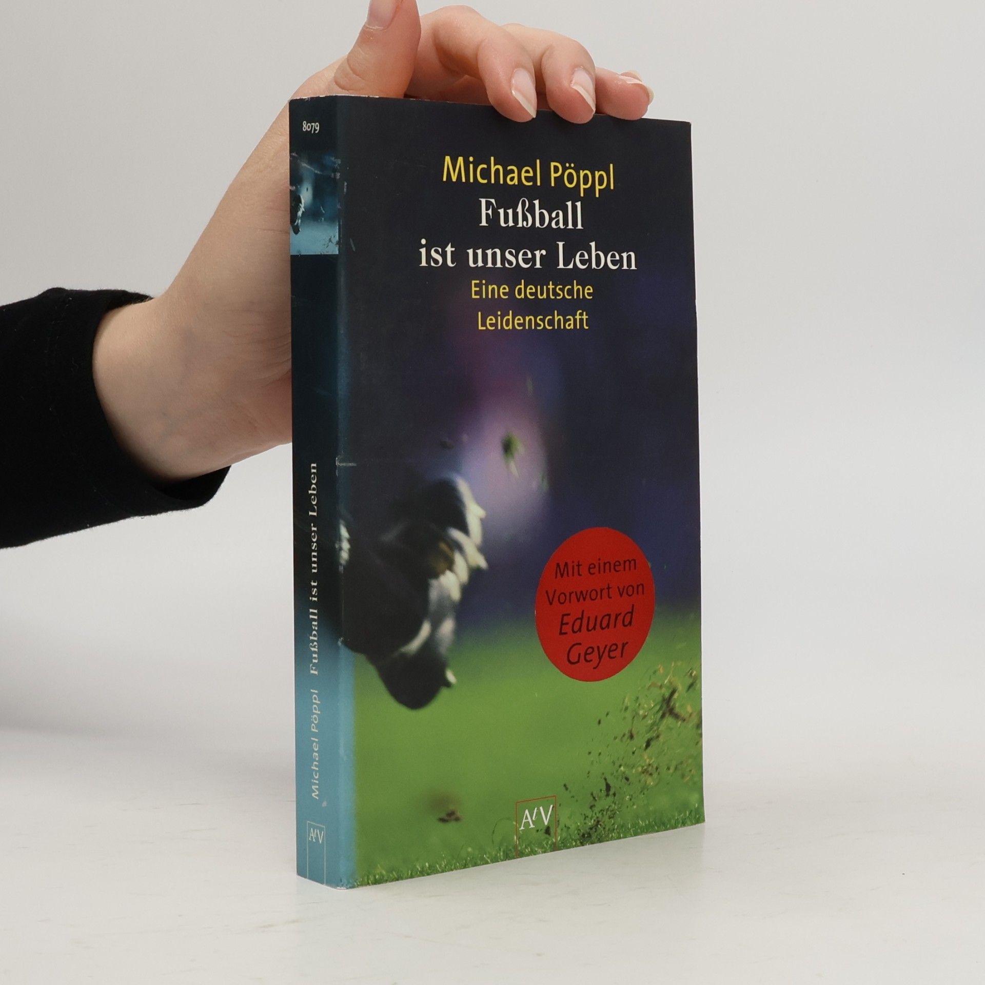 Michael Pöppl Fußball ist unser Leben