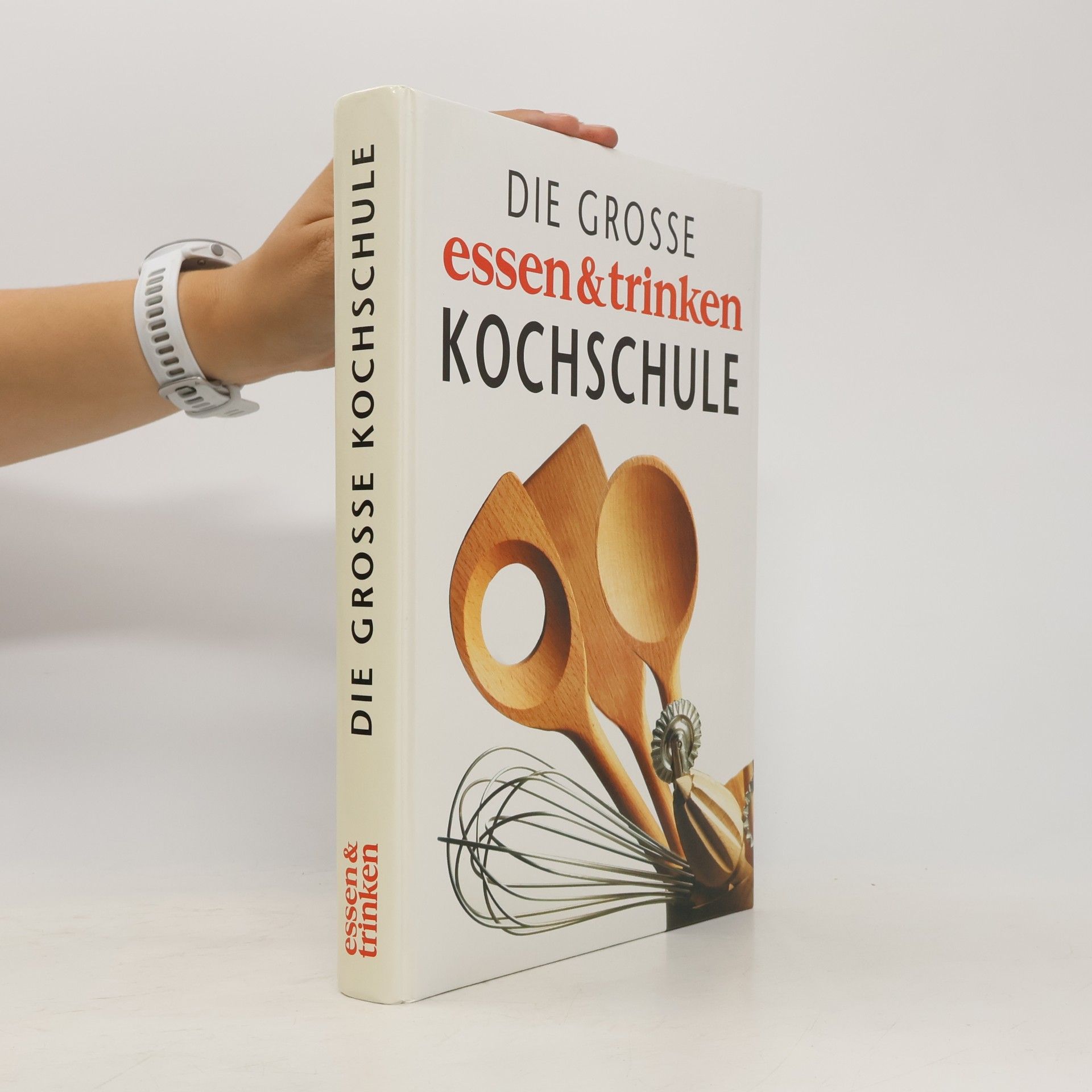 Peter Ploog Die große Essen-&-Trinken-Kochschule
