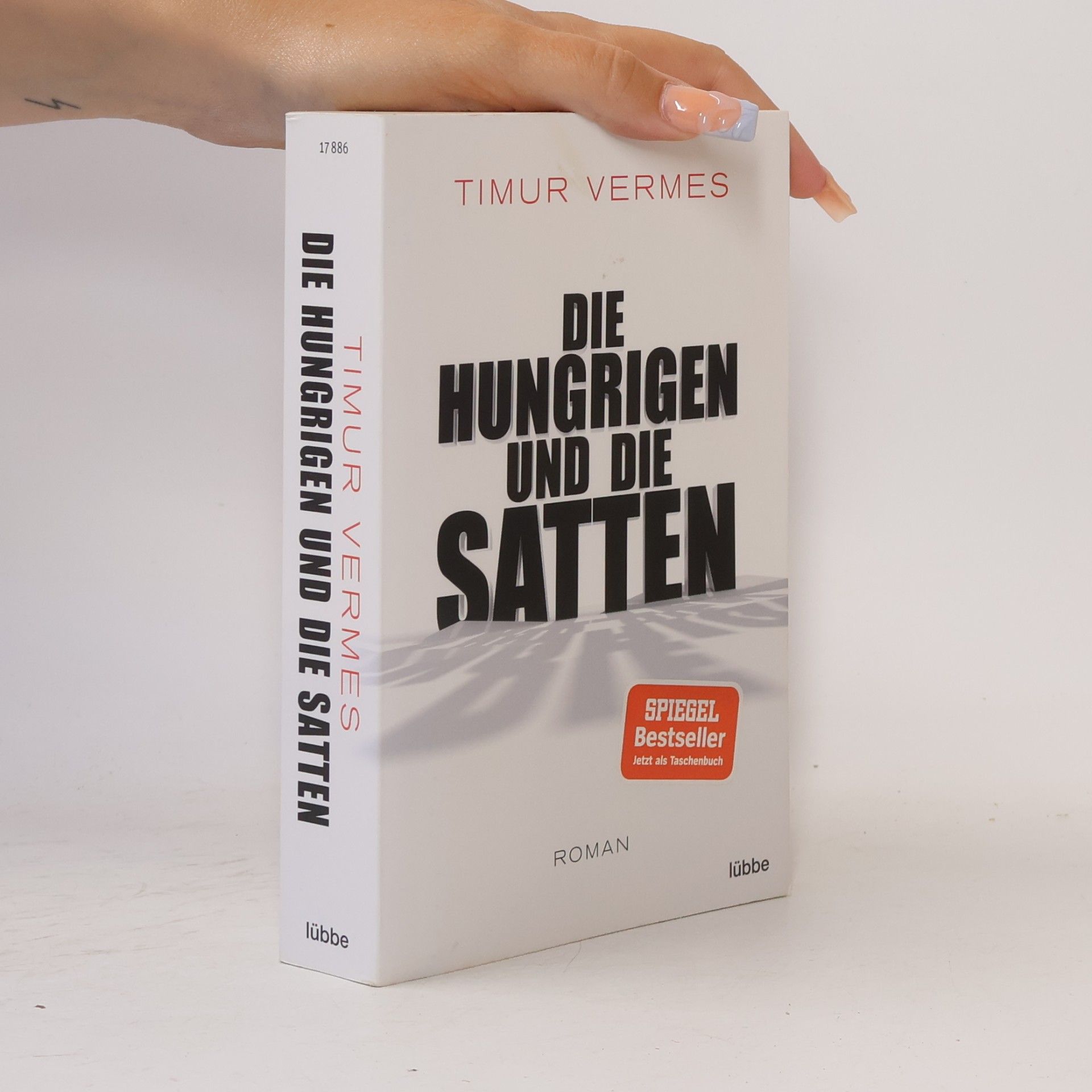 Timur Vermes Die Hungrigen und die Satten