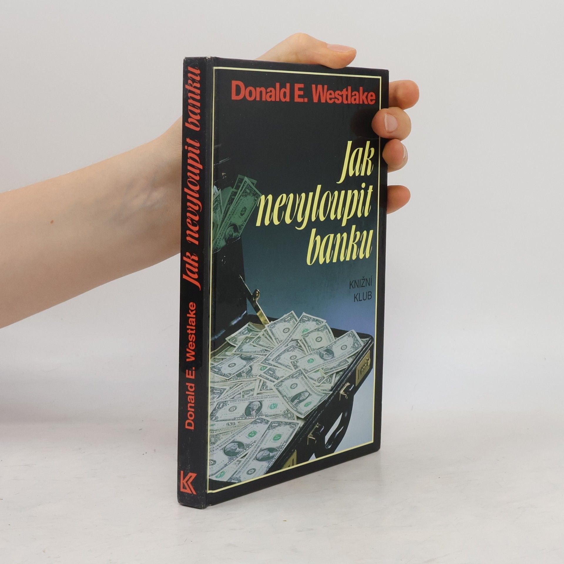 Donald E. Westlake Jak nevyloupit banku