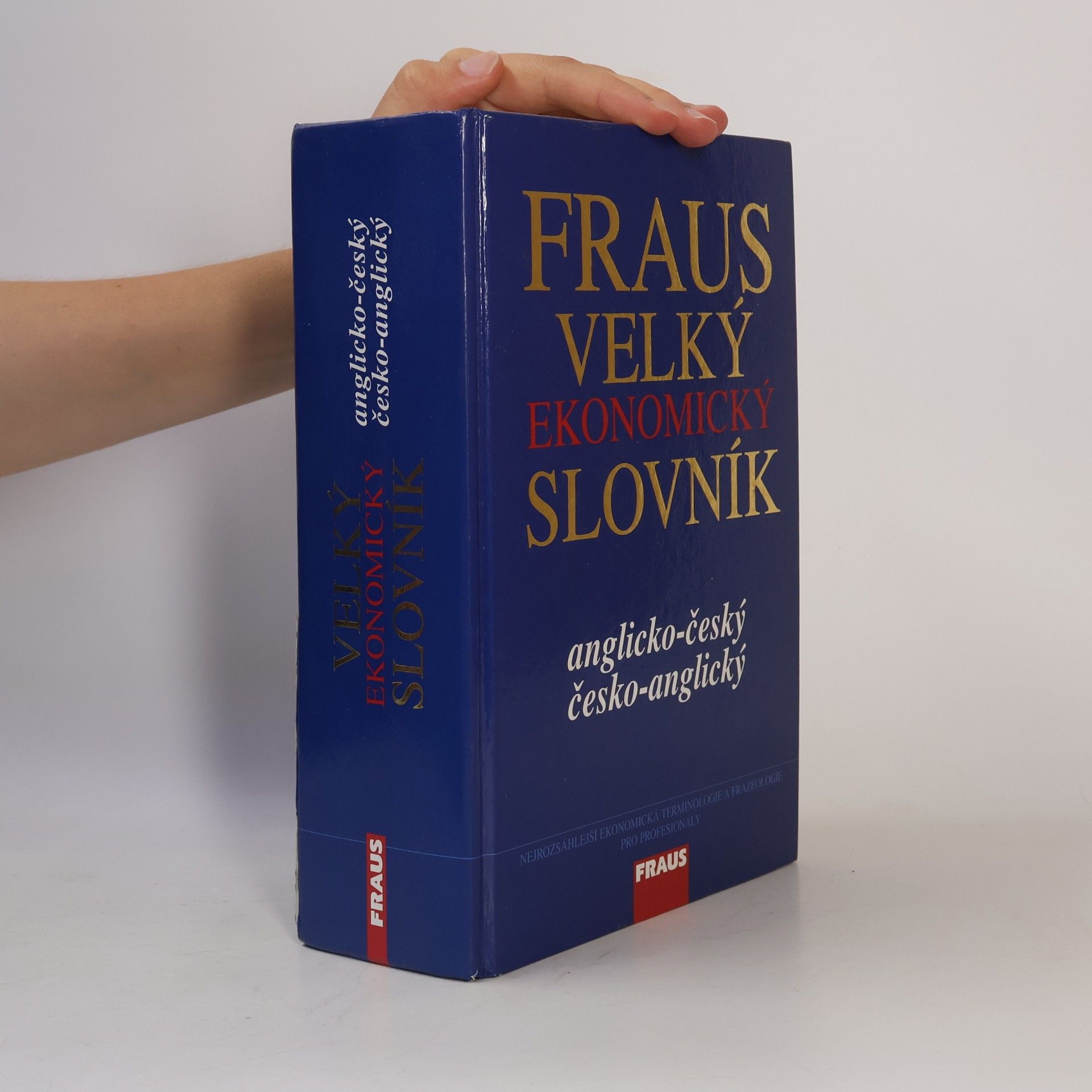 Josef Bürger Fraus - Velký ekonomický slovník anglicko - český, česko - anglický