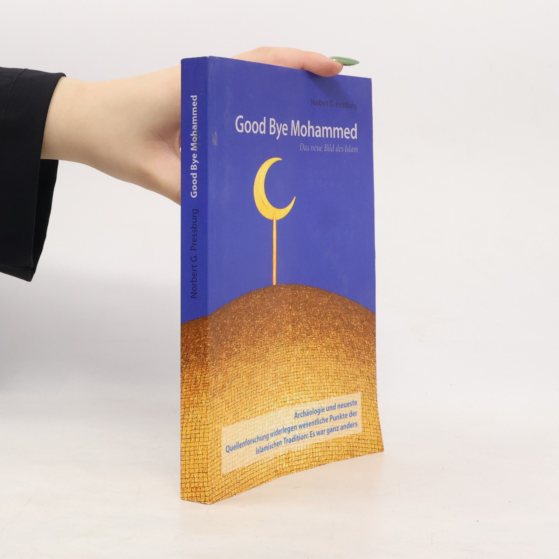 Norbert G Pressburg Good Bye Mohammed
