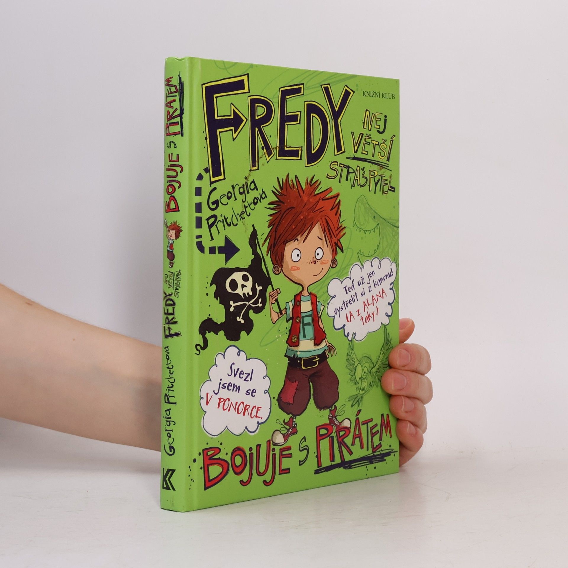 Georgia Pritchett Fredy. Největší strašpytel bojuje s pirátem