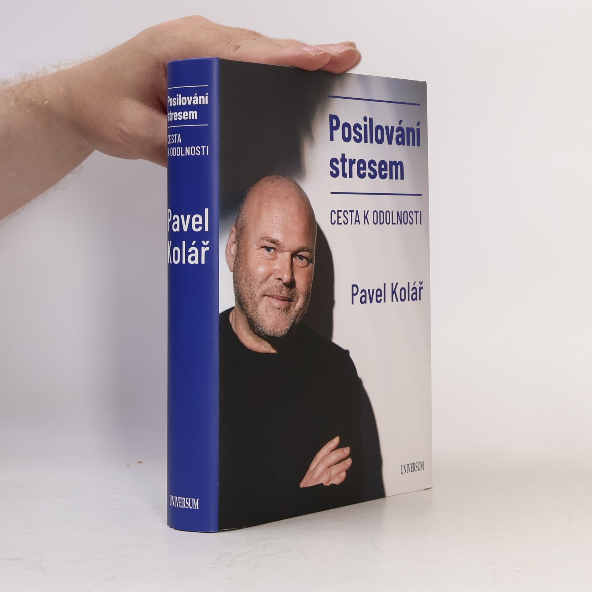 Pavel Kolář Posilování stresem: Cesta k odolnosti
