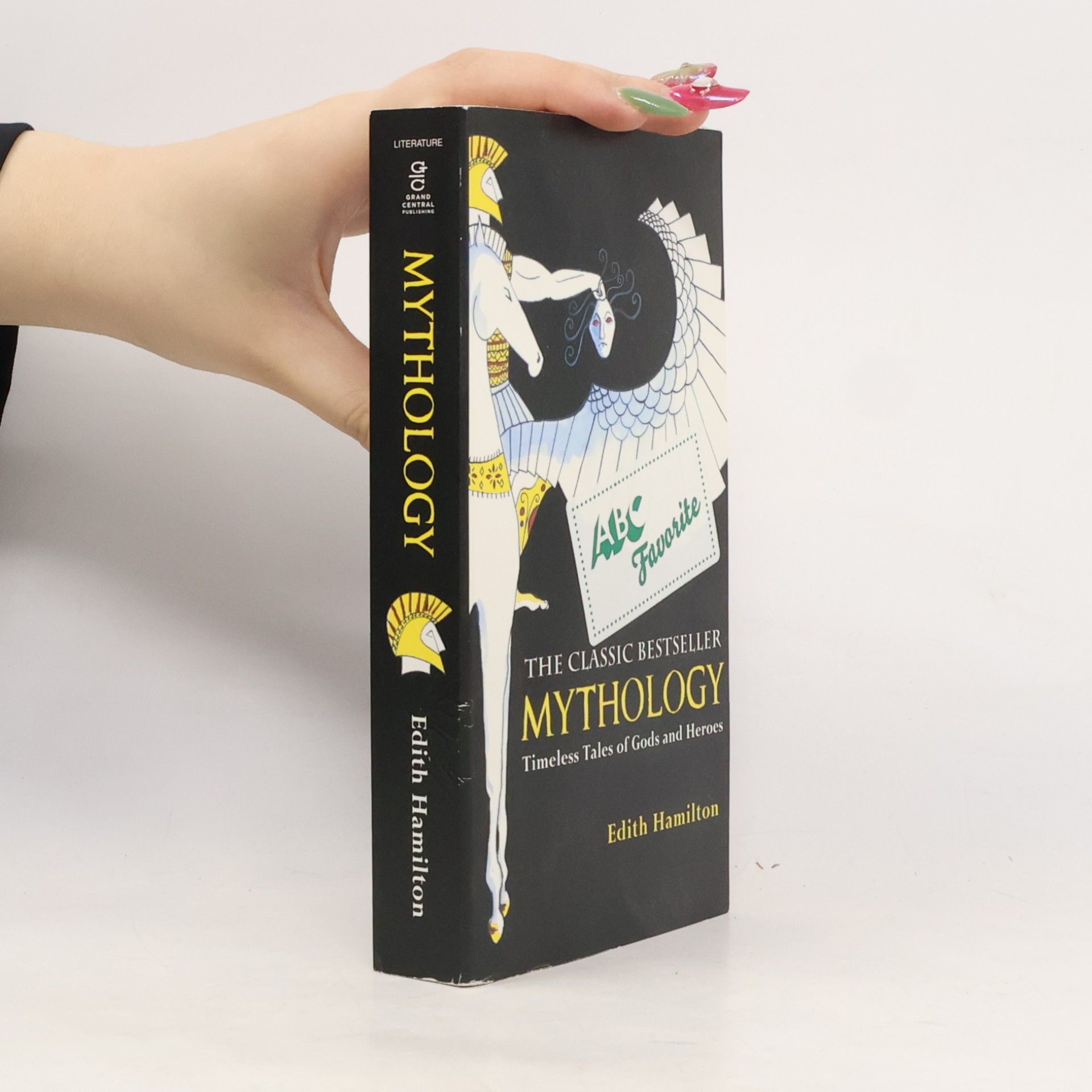 Edith Hamilton Mythology : Timeless Tales of Gods and Heroes