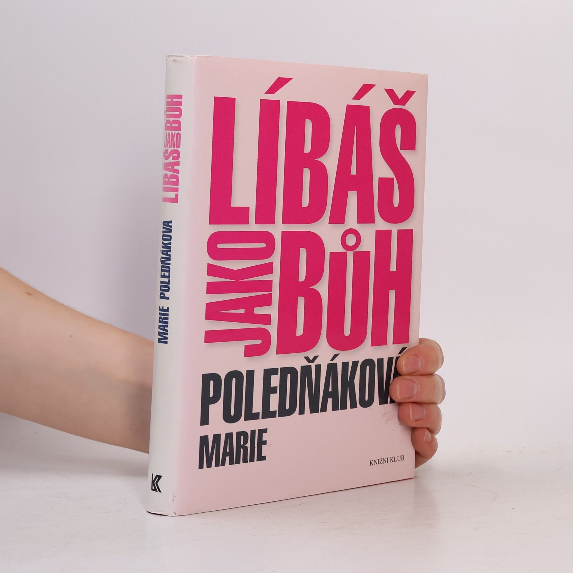 Marie Poledňáková Líbáš jako bůh