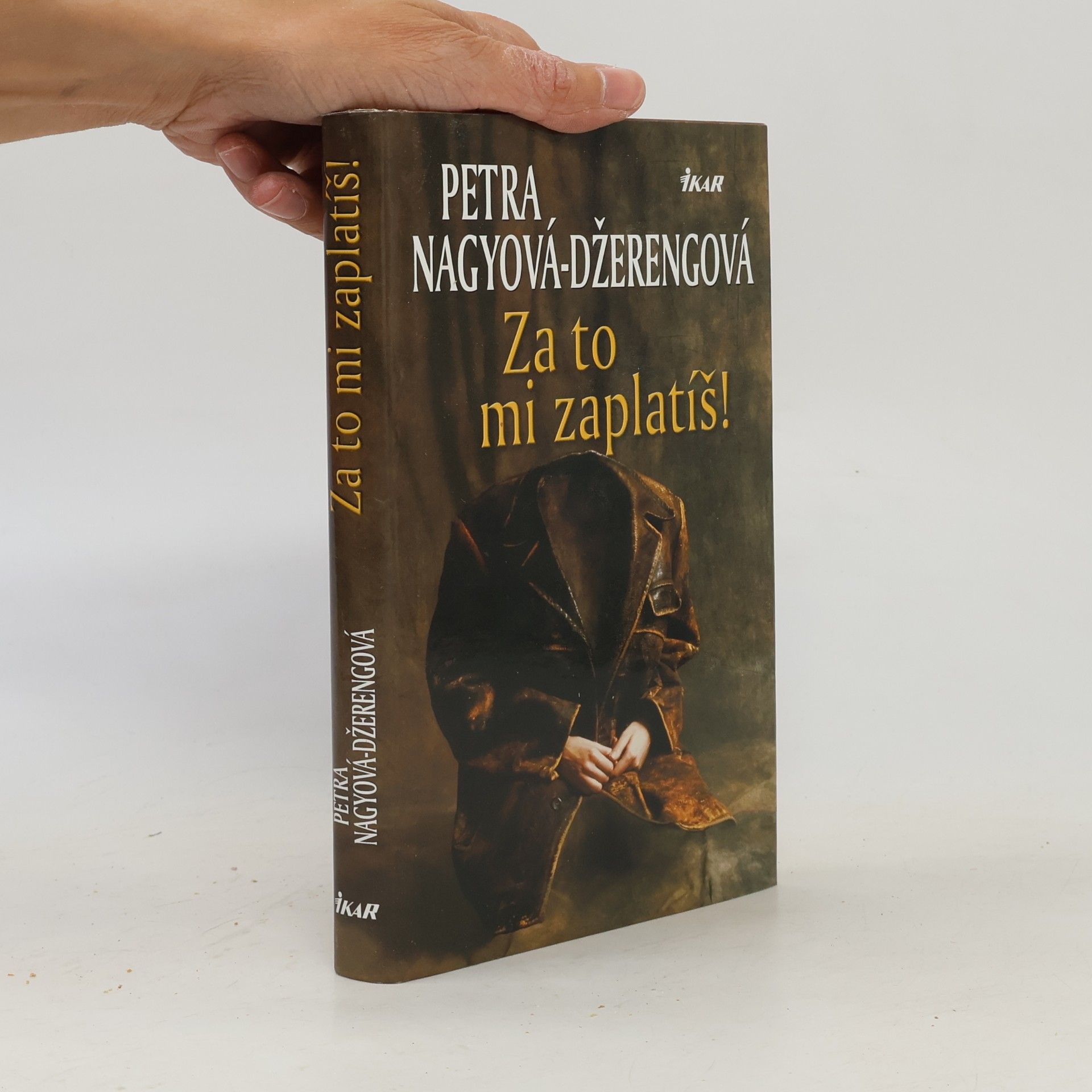 Petra Nagyová Džerengová Za to mi zaplatíš!