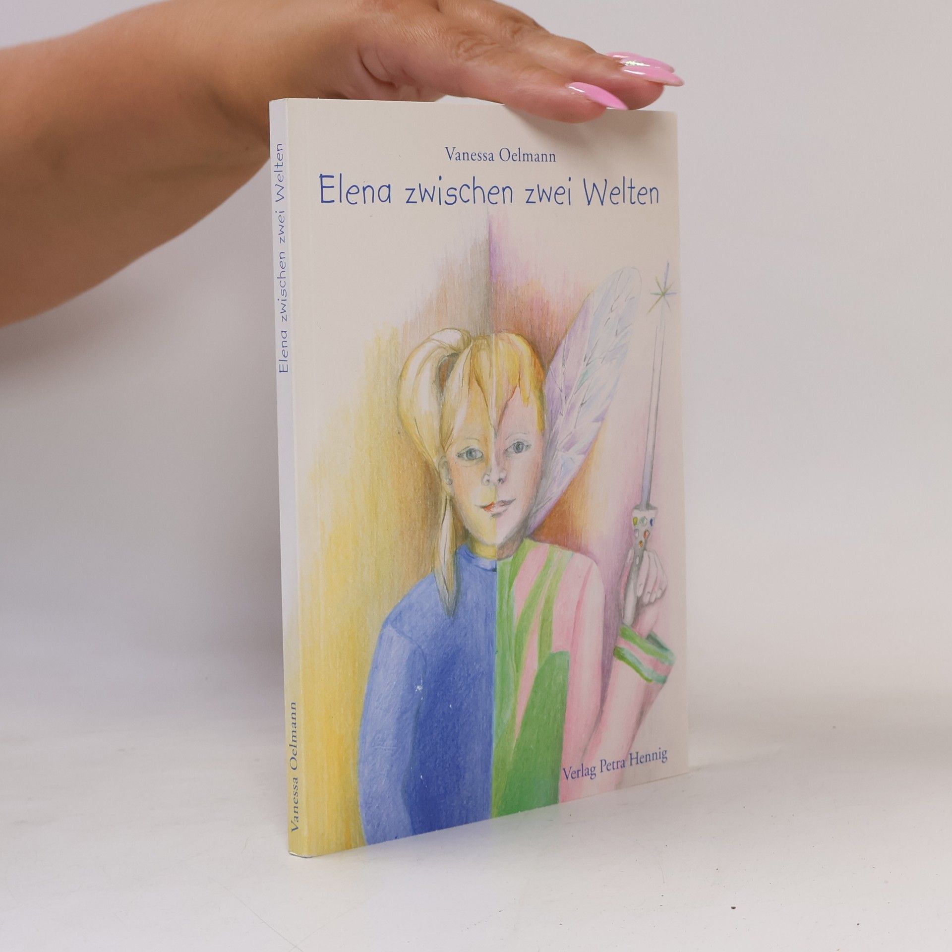 Vanessa Oelmann Edition Junge Autoren: Elena zwischen zwei Welten