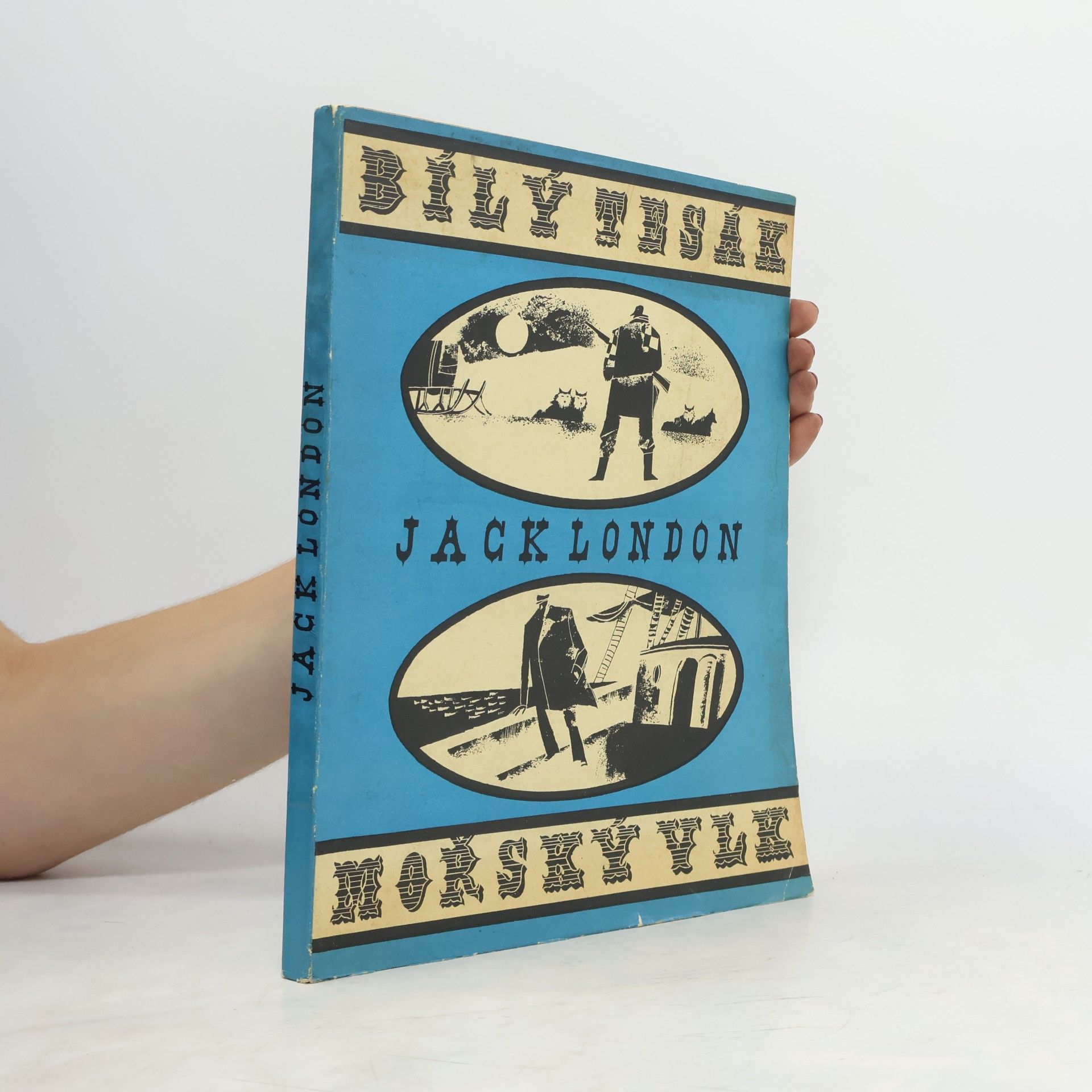 Jack London Bílý tesák. Mořský vlk