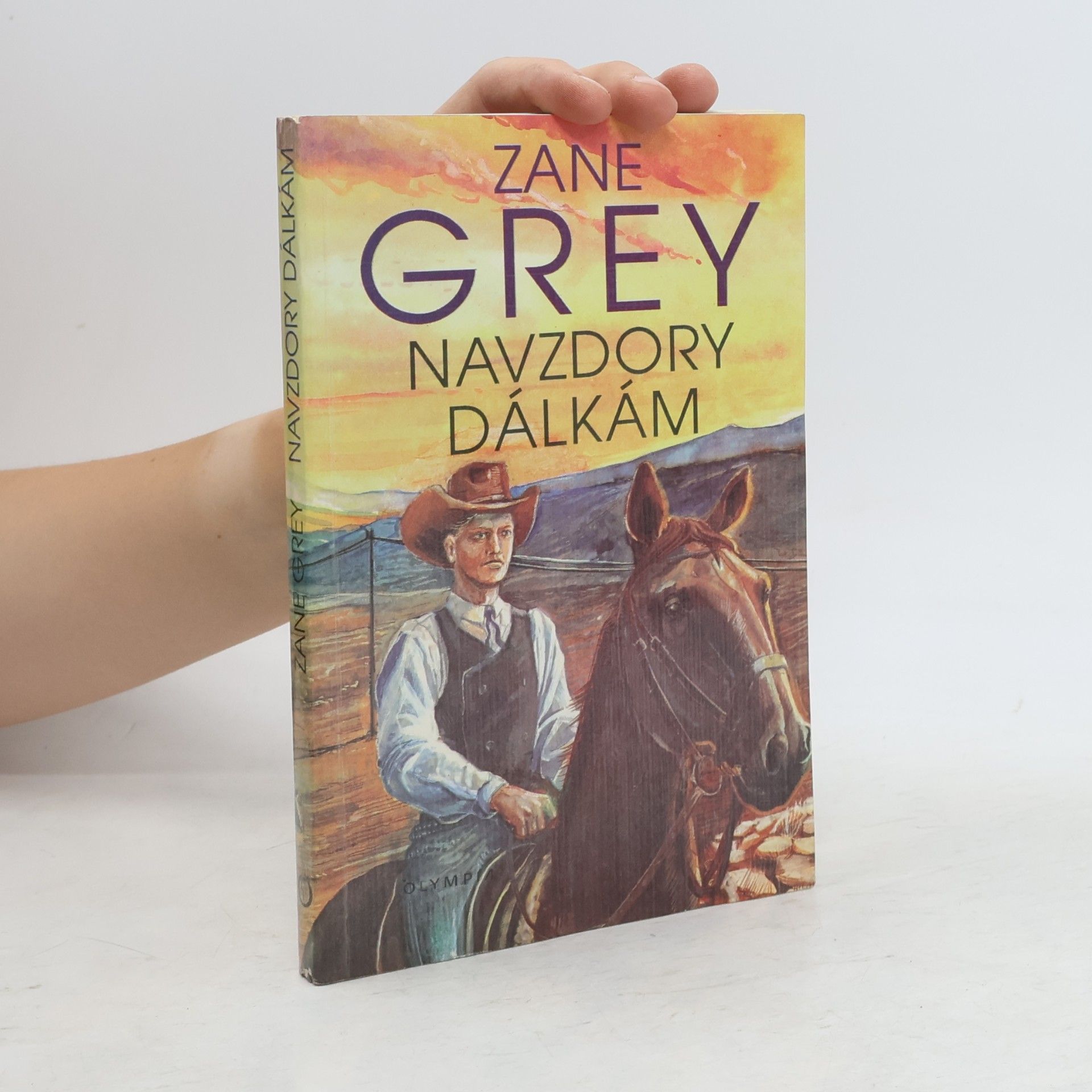 Zane Grey Navzdory dálkám