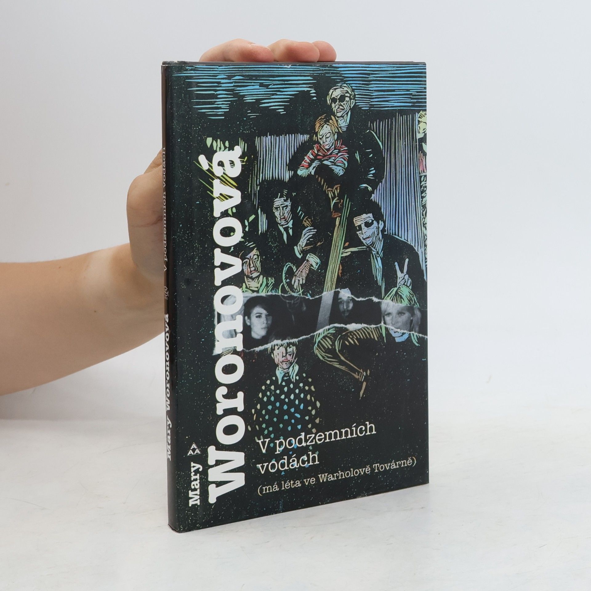 Mary Woronov V podzemních vodách : (má léta ve Warholově Továrně)