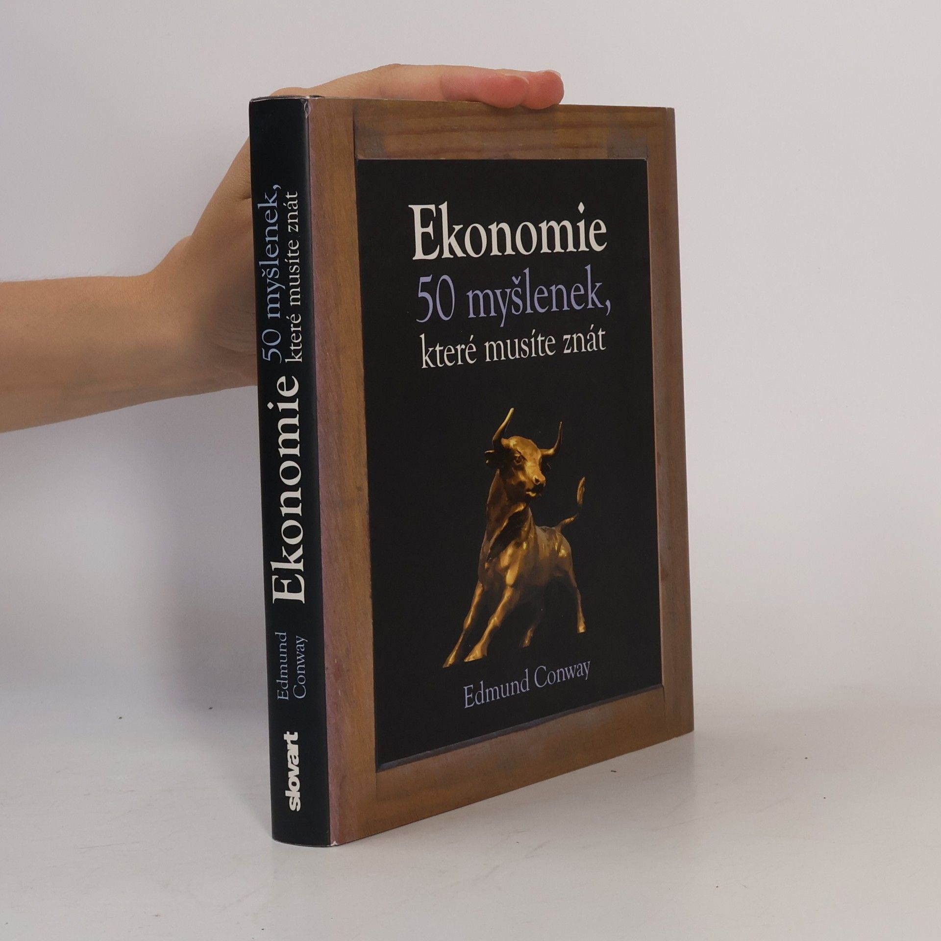 Edmund Conway Ekonomie : 50 myšlenek, které musíte znát