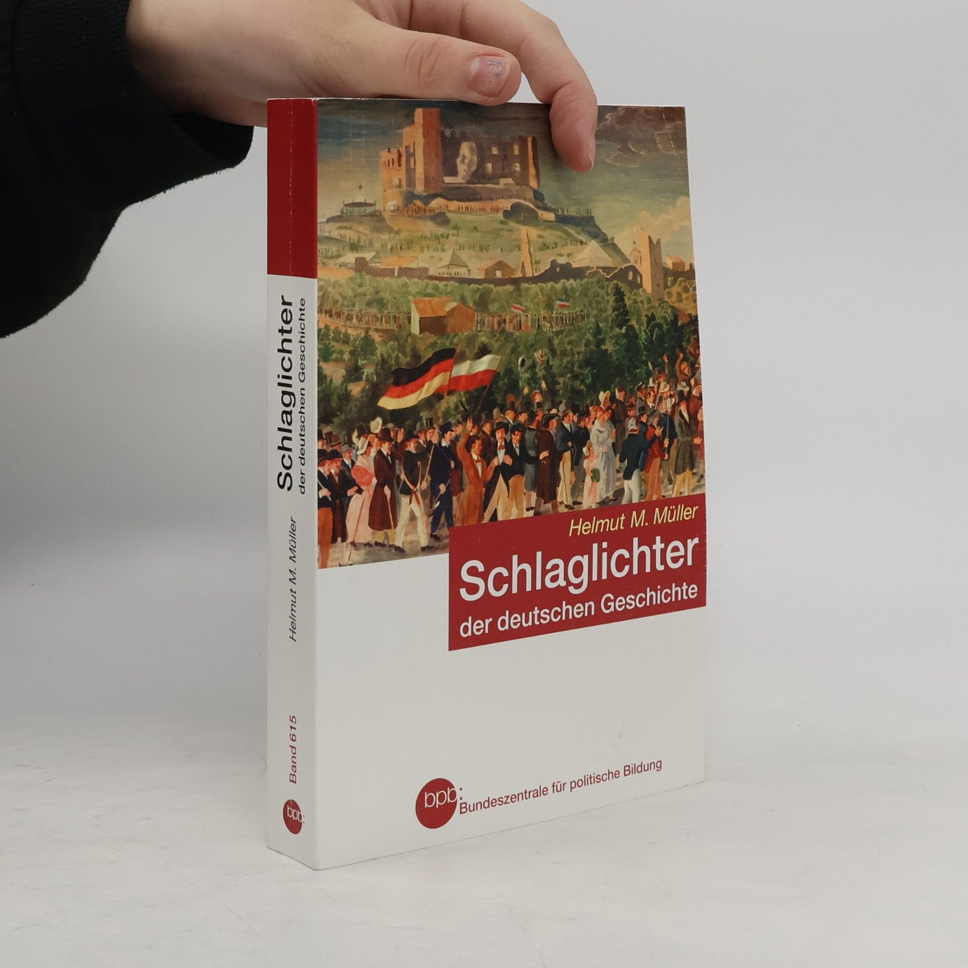 Helmut Müller Schlaglichter der deutschen Geschichte