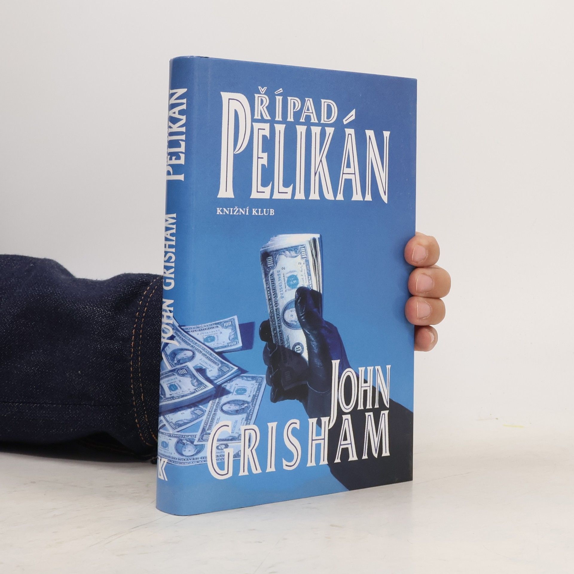 John Grisham Případ Pelikán