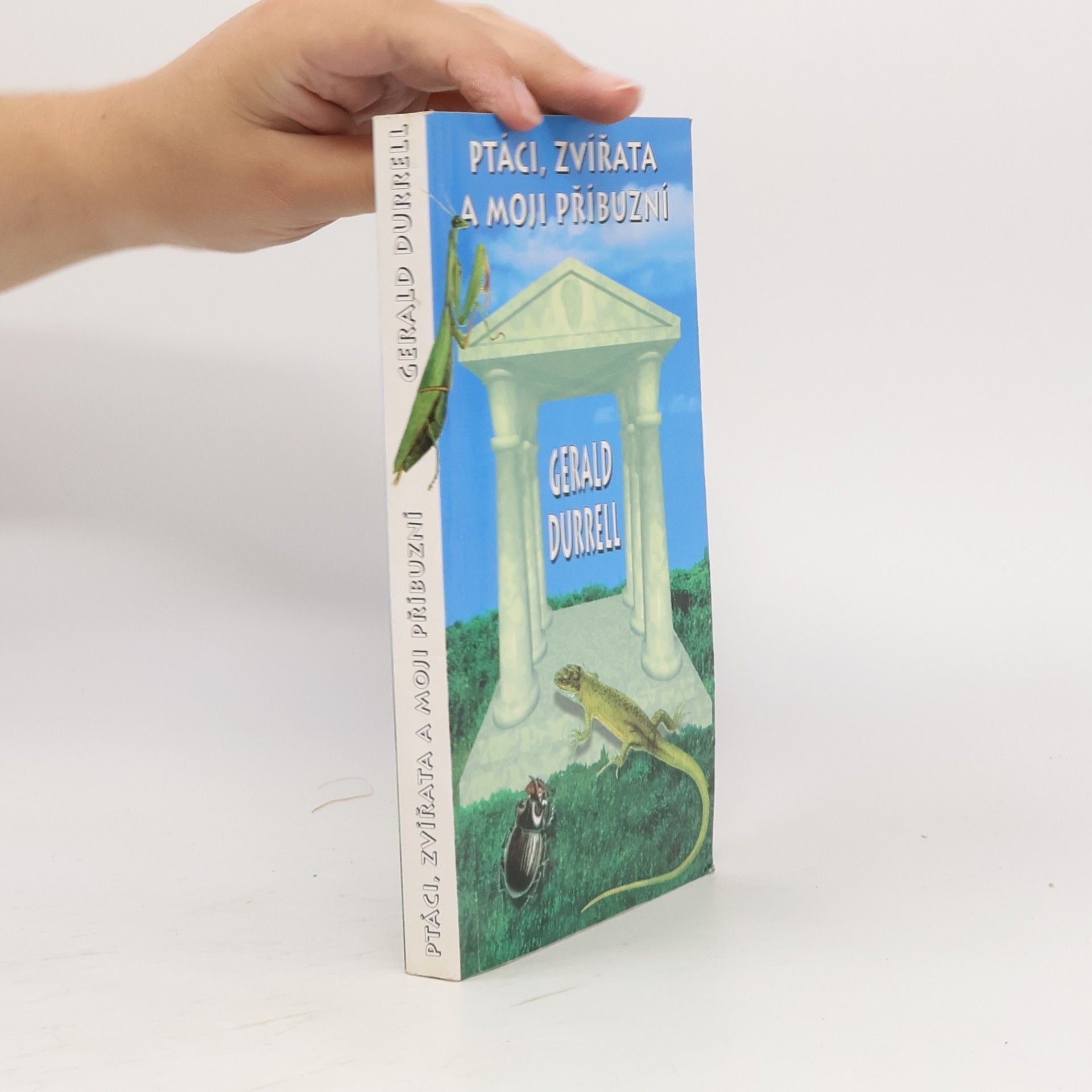 Gerald Durrell Ptáci, zvířata a moji příbuzní