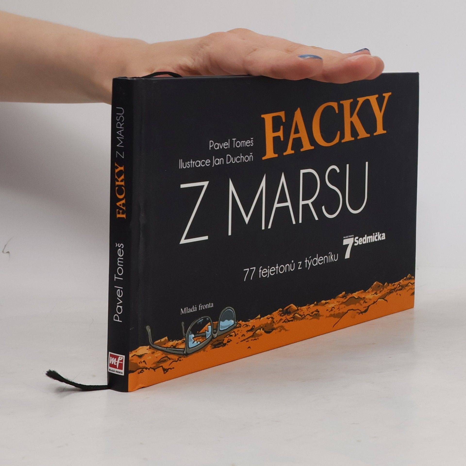 Jan Duchoň Facky z Marsu : 77 fejetonů z týdeníku Sedmička