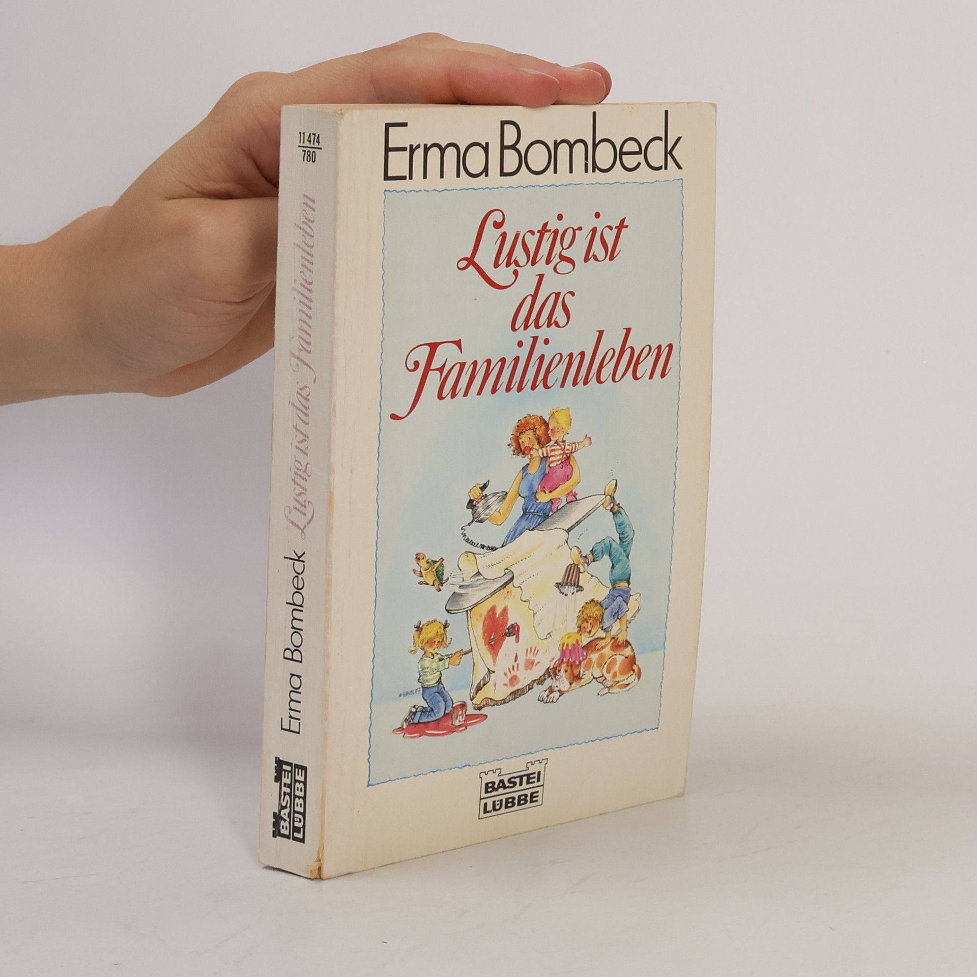 Erma Bombeck Lustig ist das Familienleben