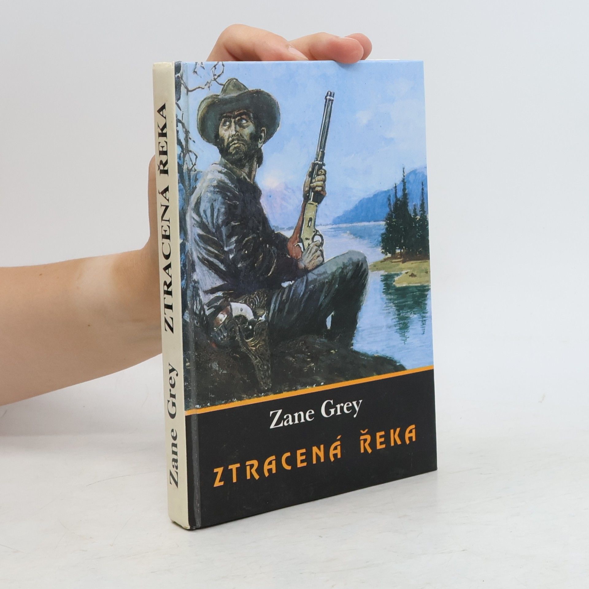 Zane Grey Ztracená řeka