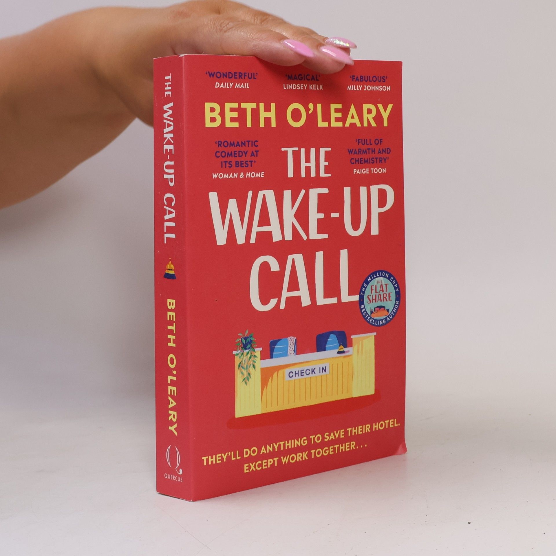 Beth O'Leary The Wake-Up Call: The addictive enemies-to-lovers romcom from the author of THE FLATSHARE