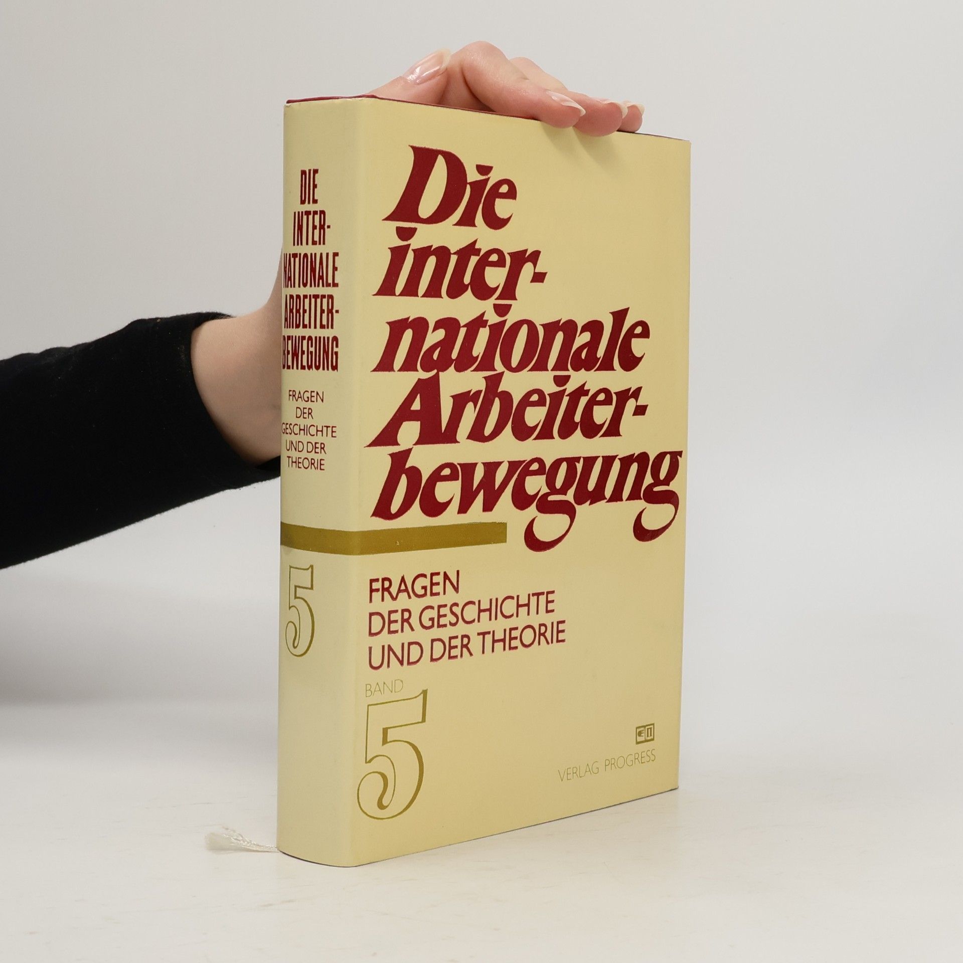 Autorenkollektiv Die internationale Arbeiterbewegung : fragen der Geschichte und der Theorie 5