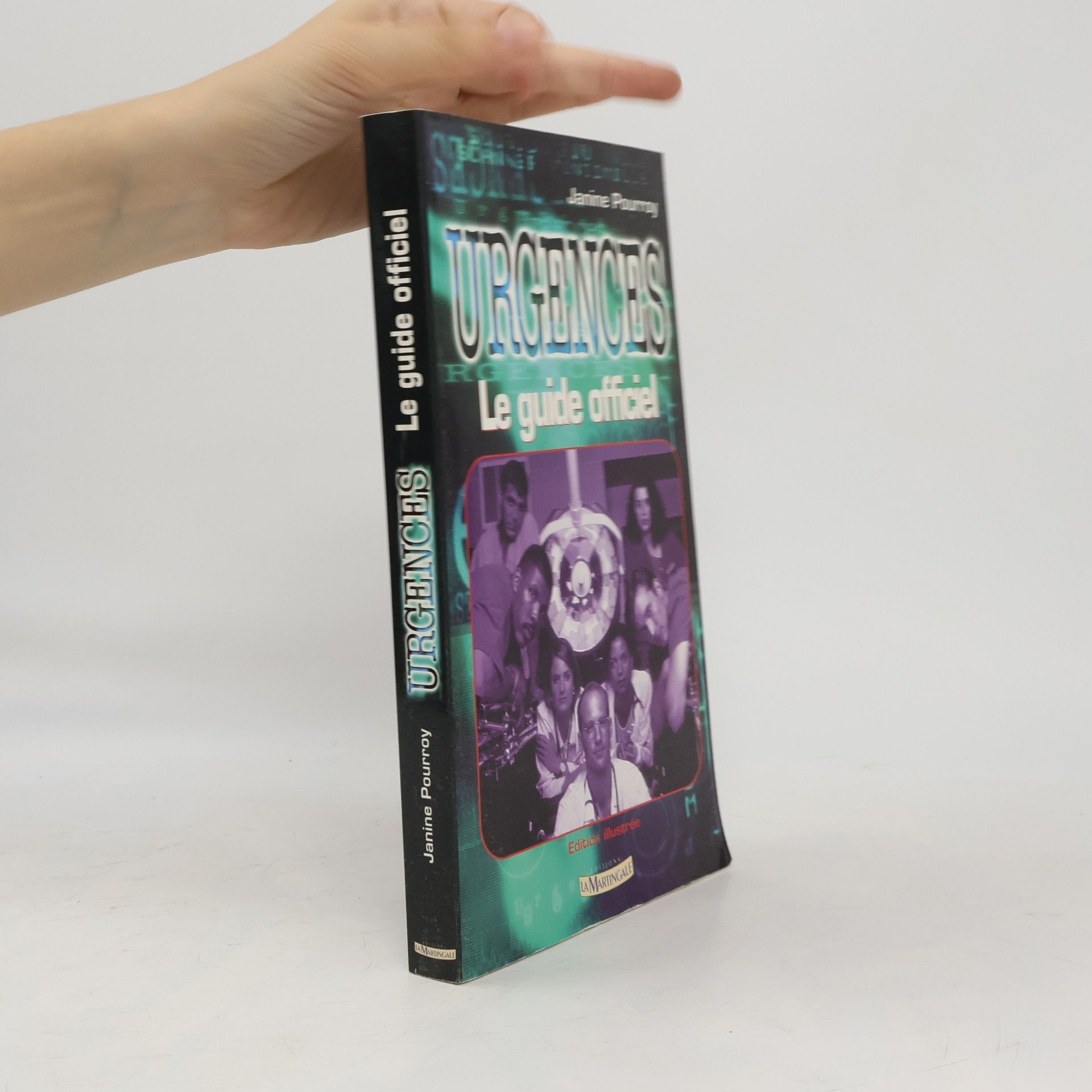Janine Pourroy Urgences. Le guide officiel
