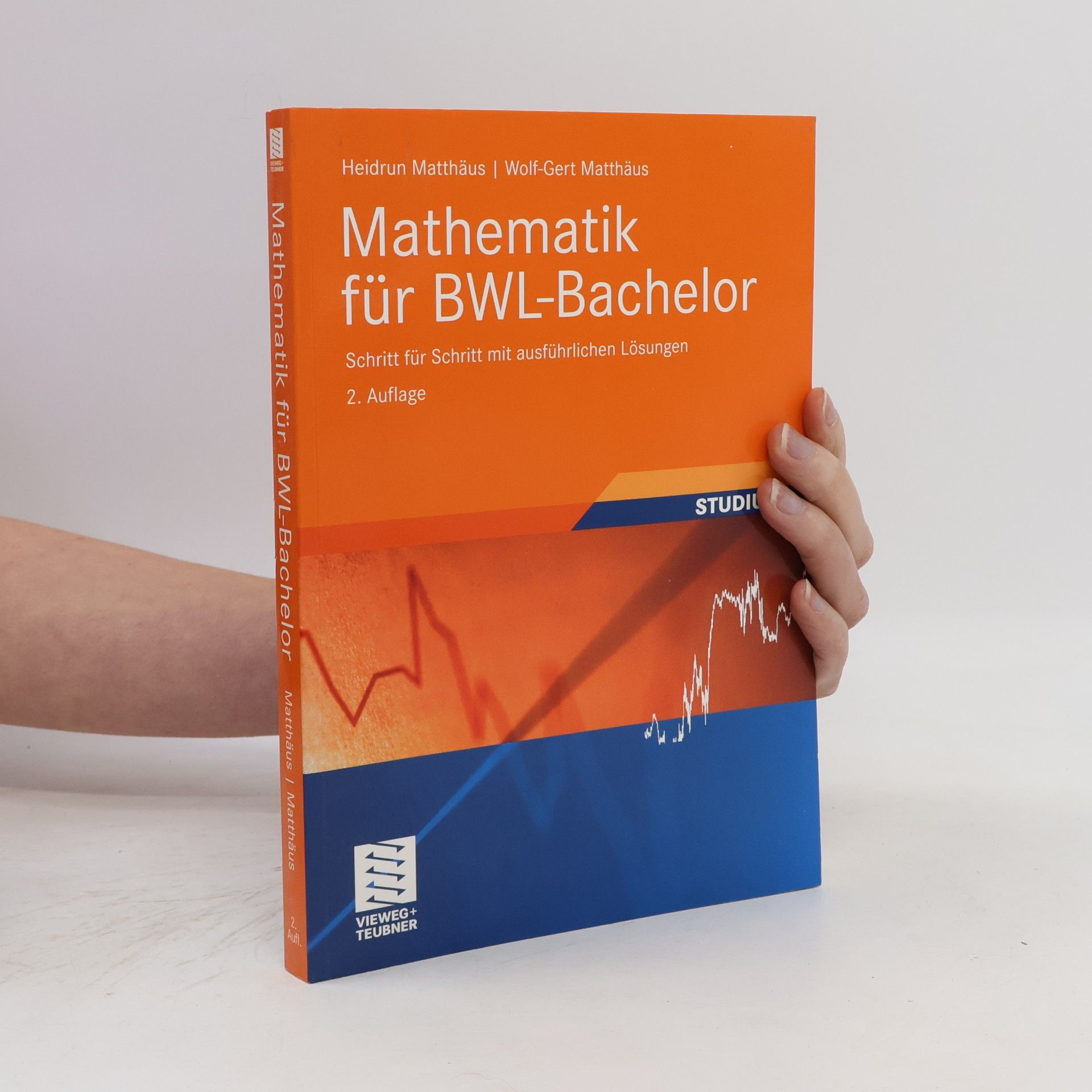 Wolf-Gert Matthäus Studienbücher Wirtschaftsmathematik: Mathematik für BWL-Bachelor