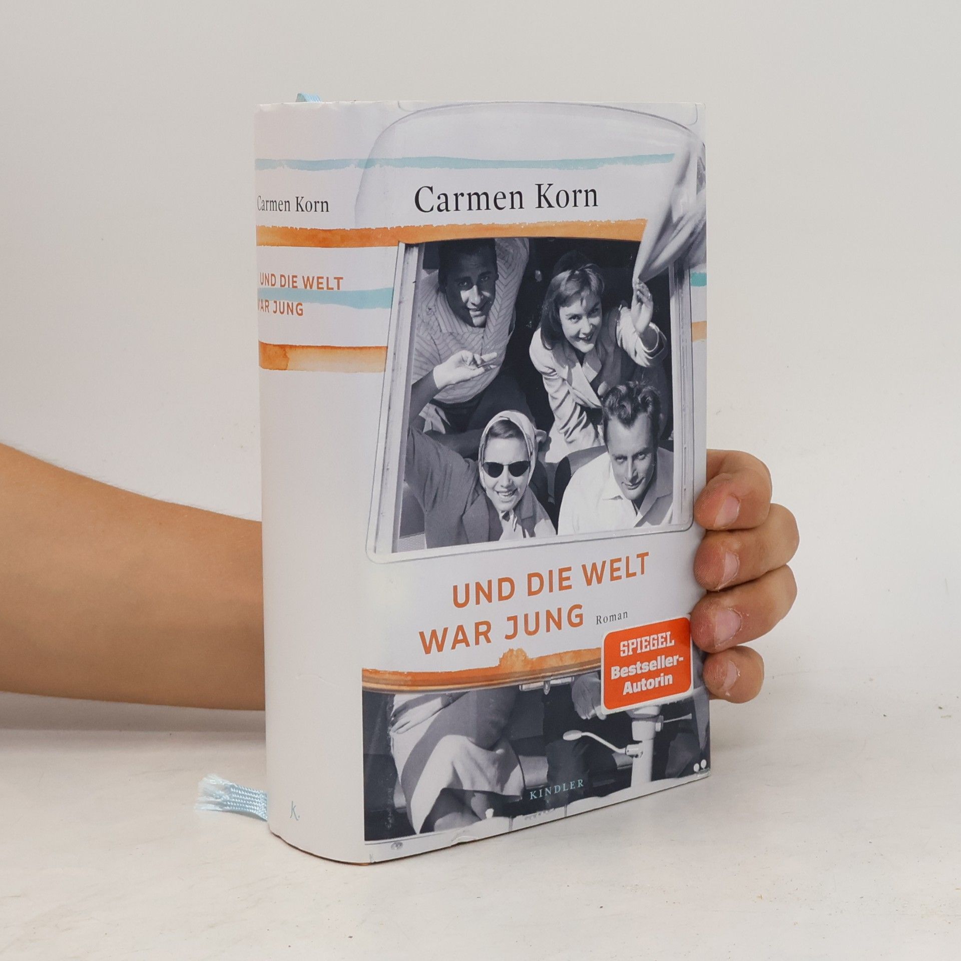 Carmen Korn Und die Welt war jung
