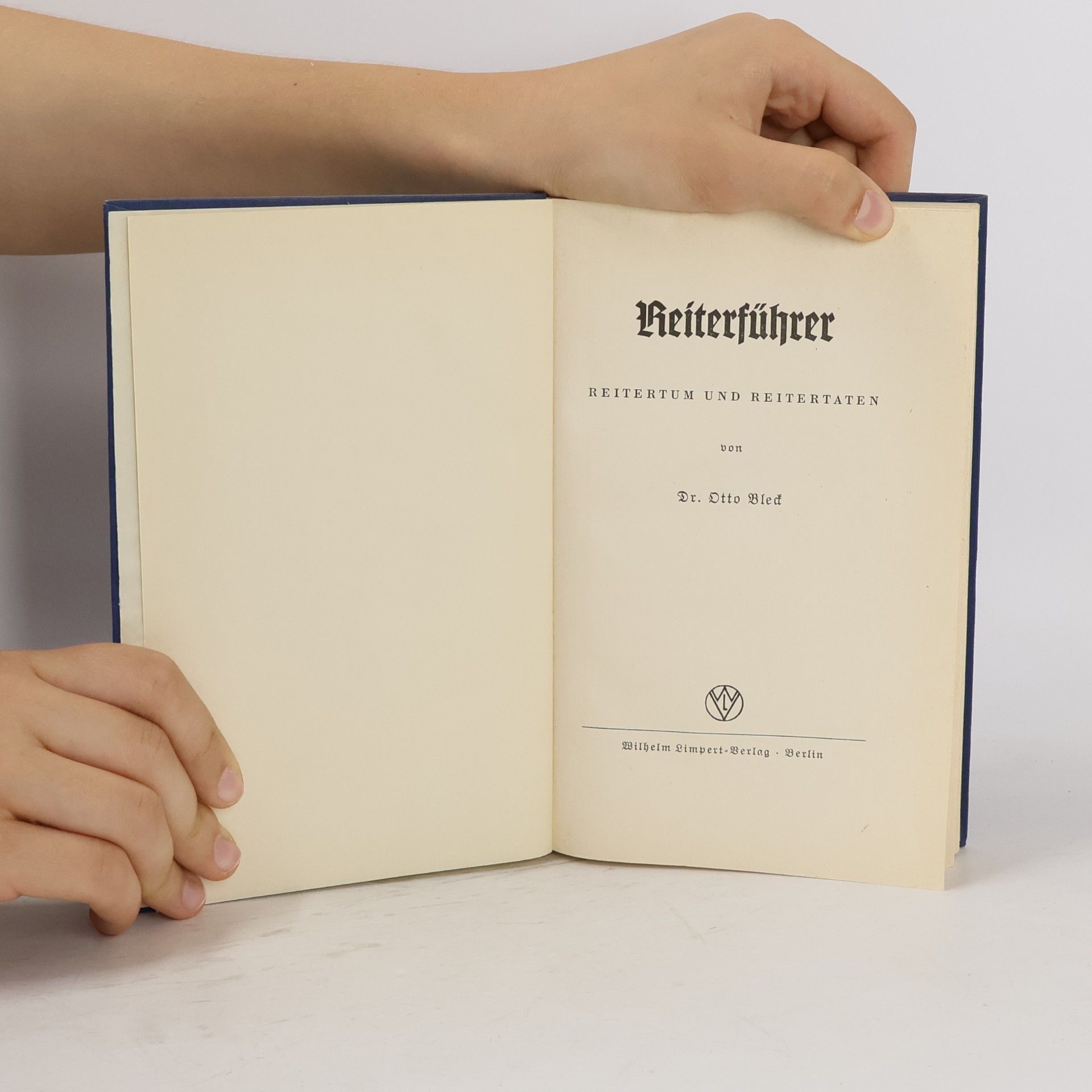 Otto Bleck Reiterführer. Reitertum und Reitertaten