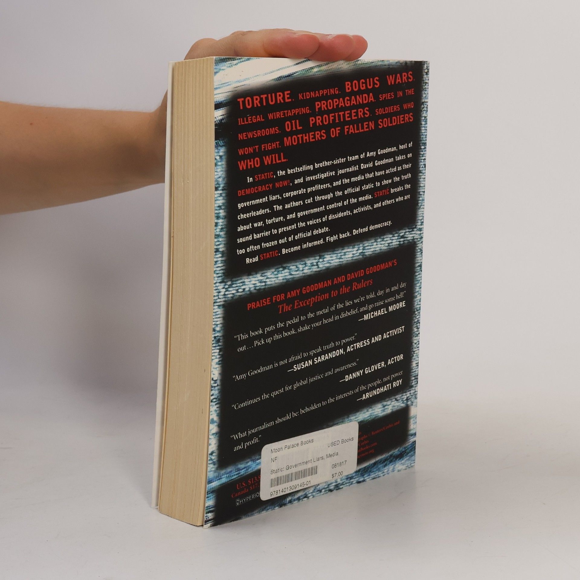 Amy Goodman Static. Government Liars, Media Cheerleaders, and the People Who Fight Back