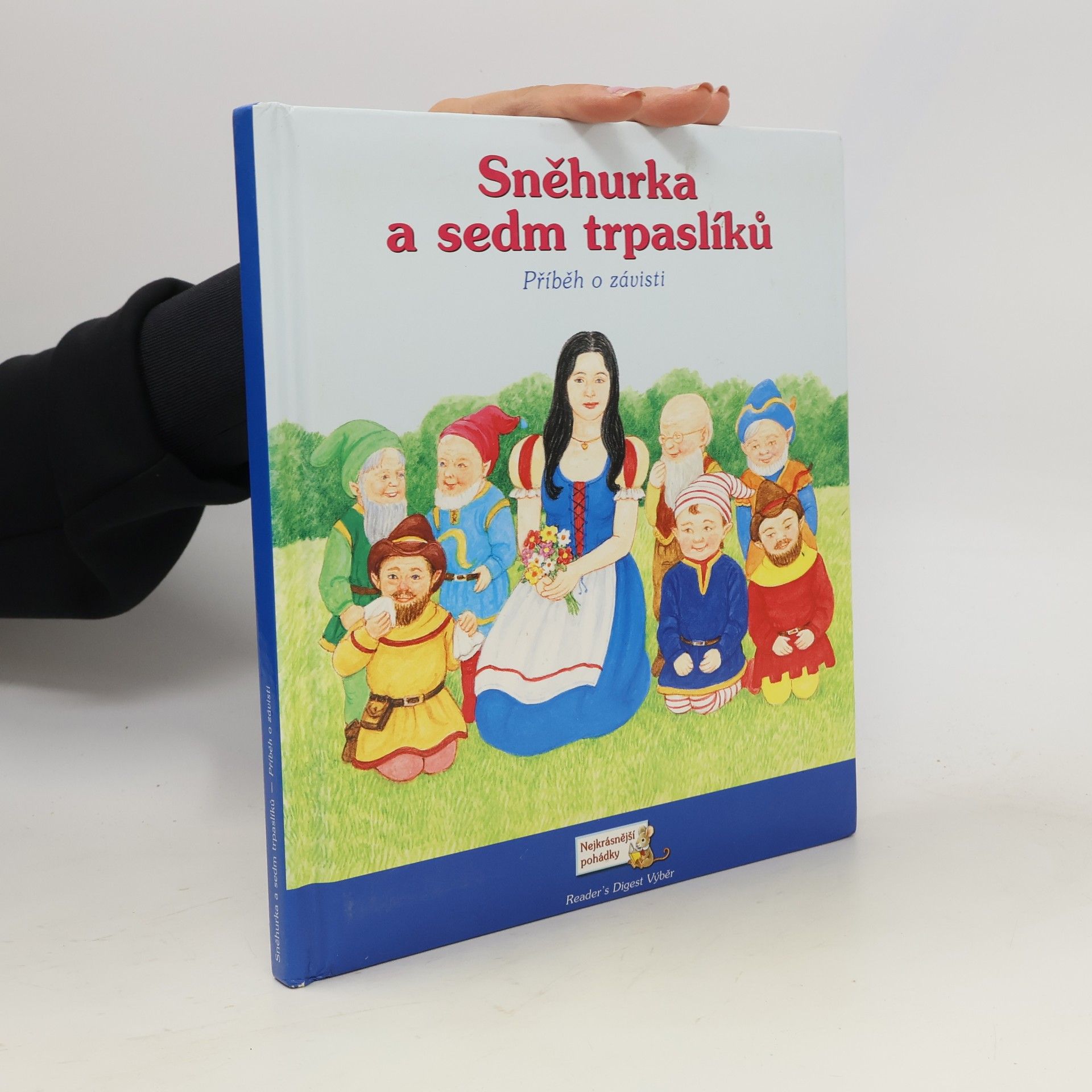 Linda Worrall Sněhurka a sedm trpaslíků. Příběh o závisti