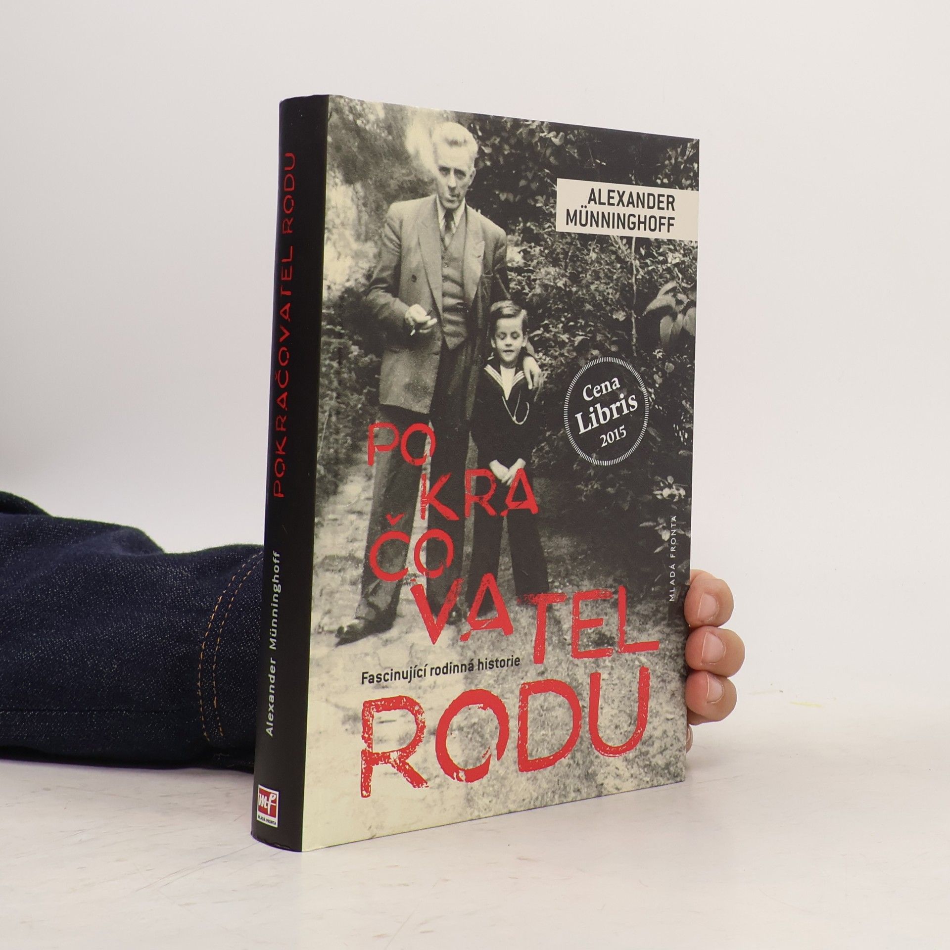 Alexander Münninghoff Pokračovatel rodu: Rodinná kronika