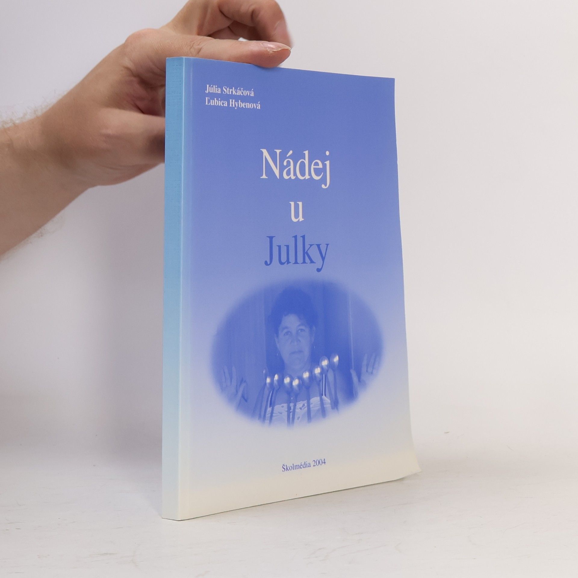 Nádej u Julky