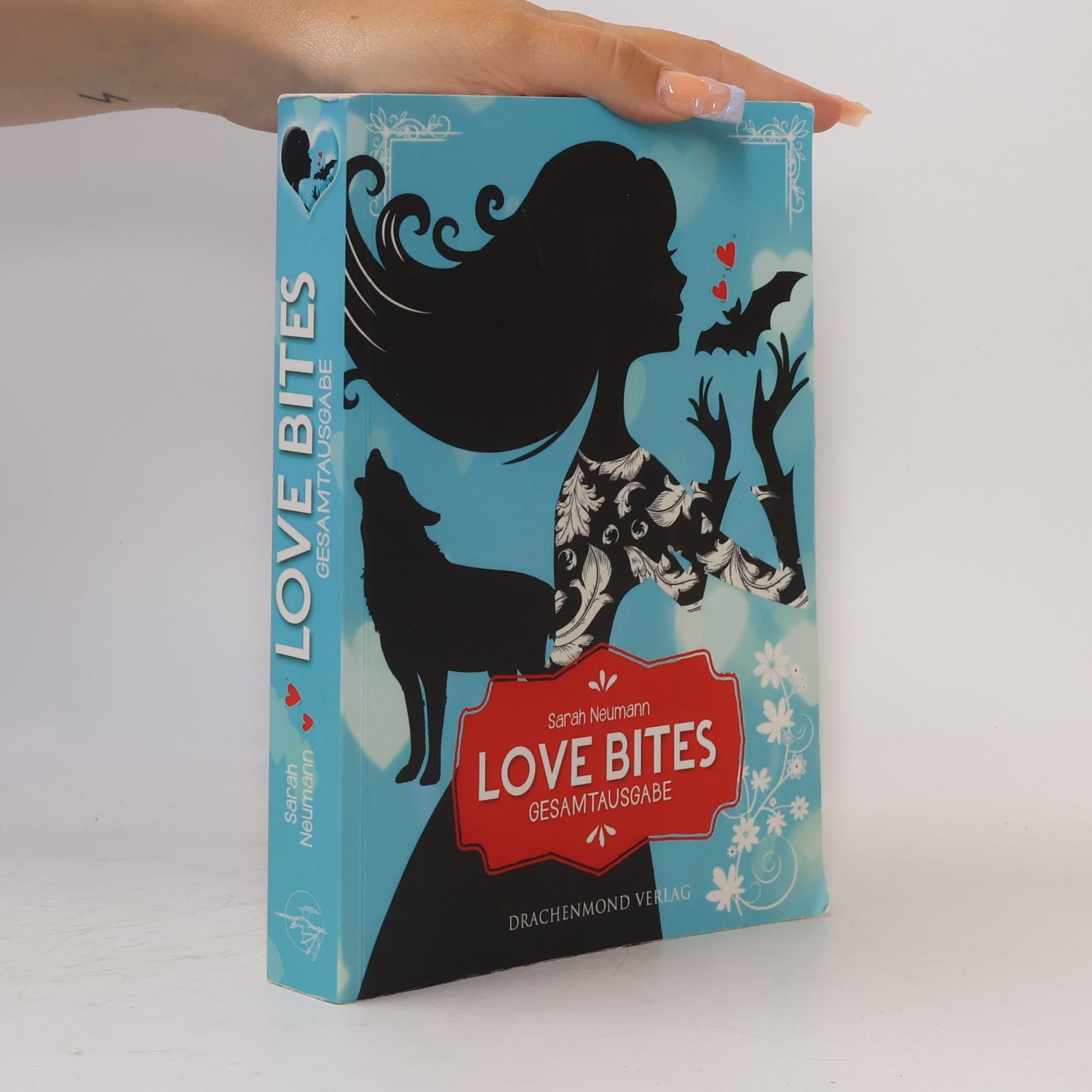 Sarah Neumann Love Bites: Gesamtausgabe