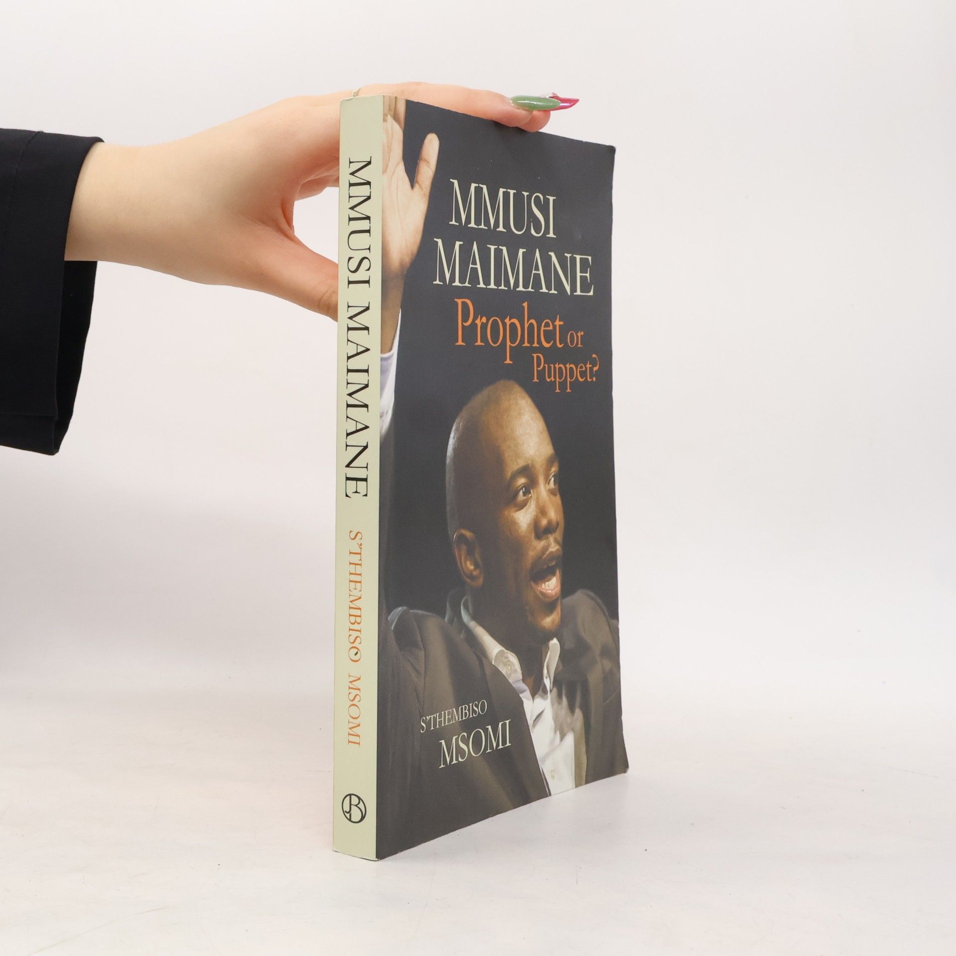 S'Thembiso Msomi Mmusi Maimane: Prophet or Puppet?