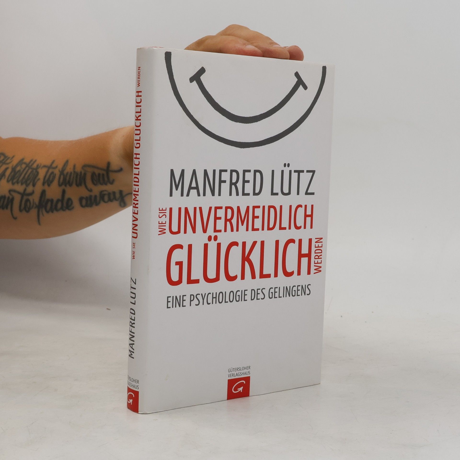 Manfred Lütz Wie Sie Unvermeidlich Glücklich Werden