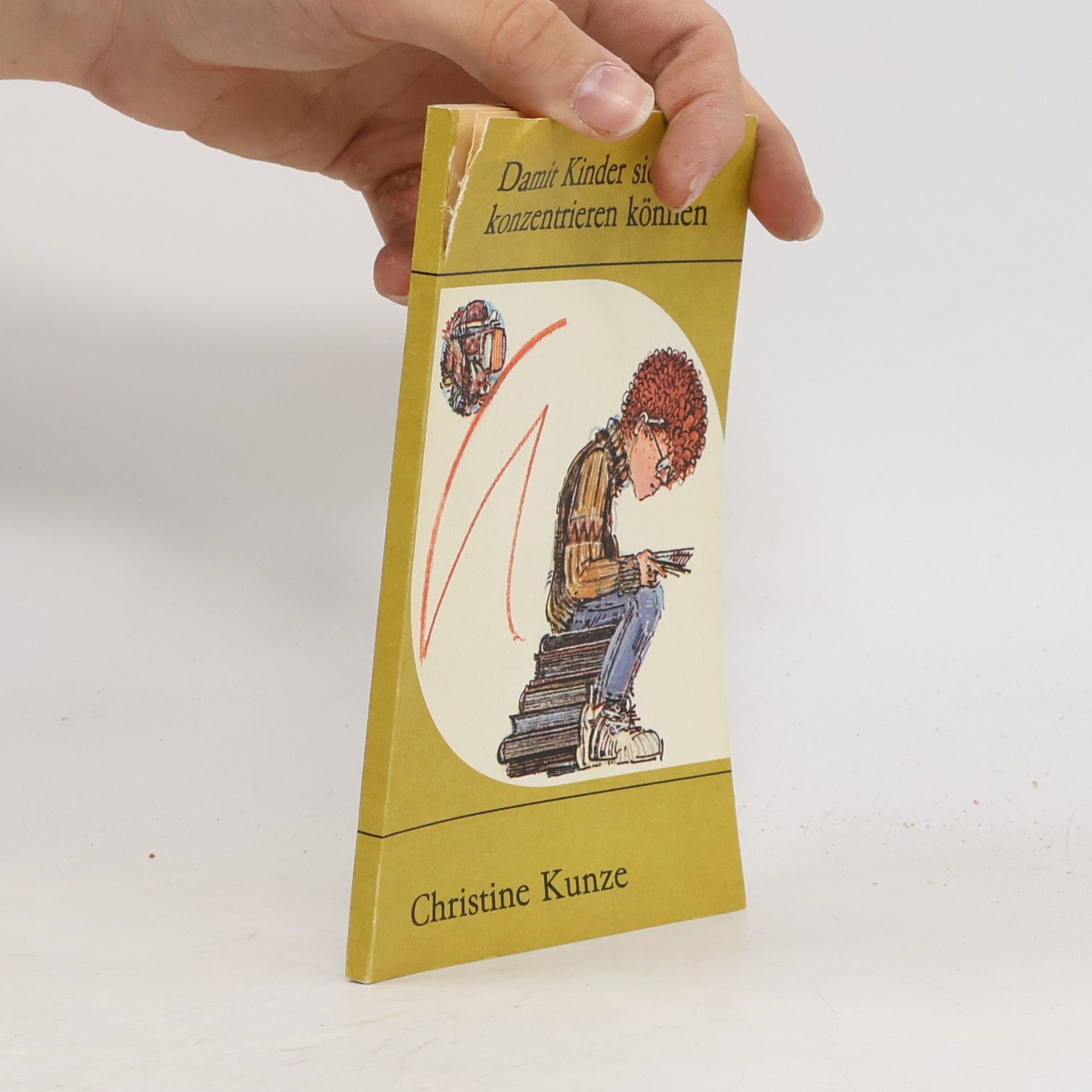 Christine Kunze Damit Kinder sich konzentrieren können