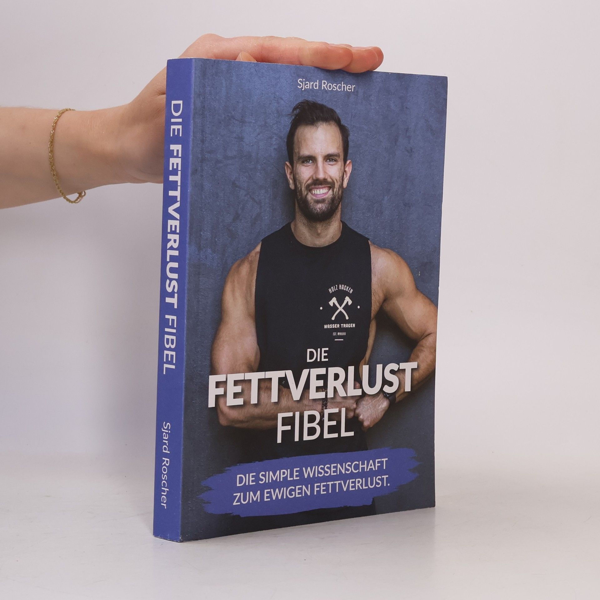 Sjard Roscher Die Fettverlust Fibel