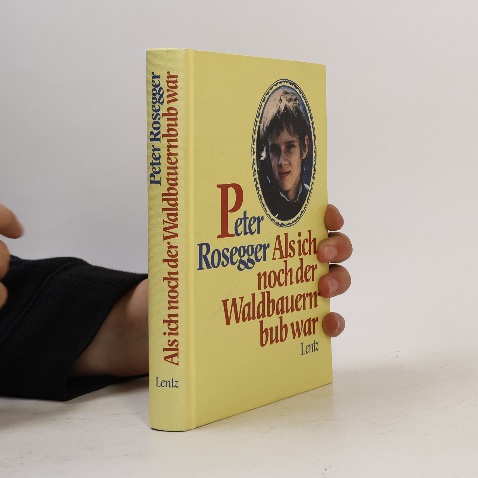 Peter Rosegger Als ich noch der Waldbauernbub war