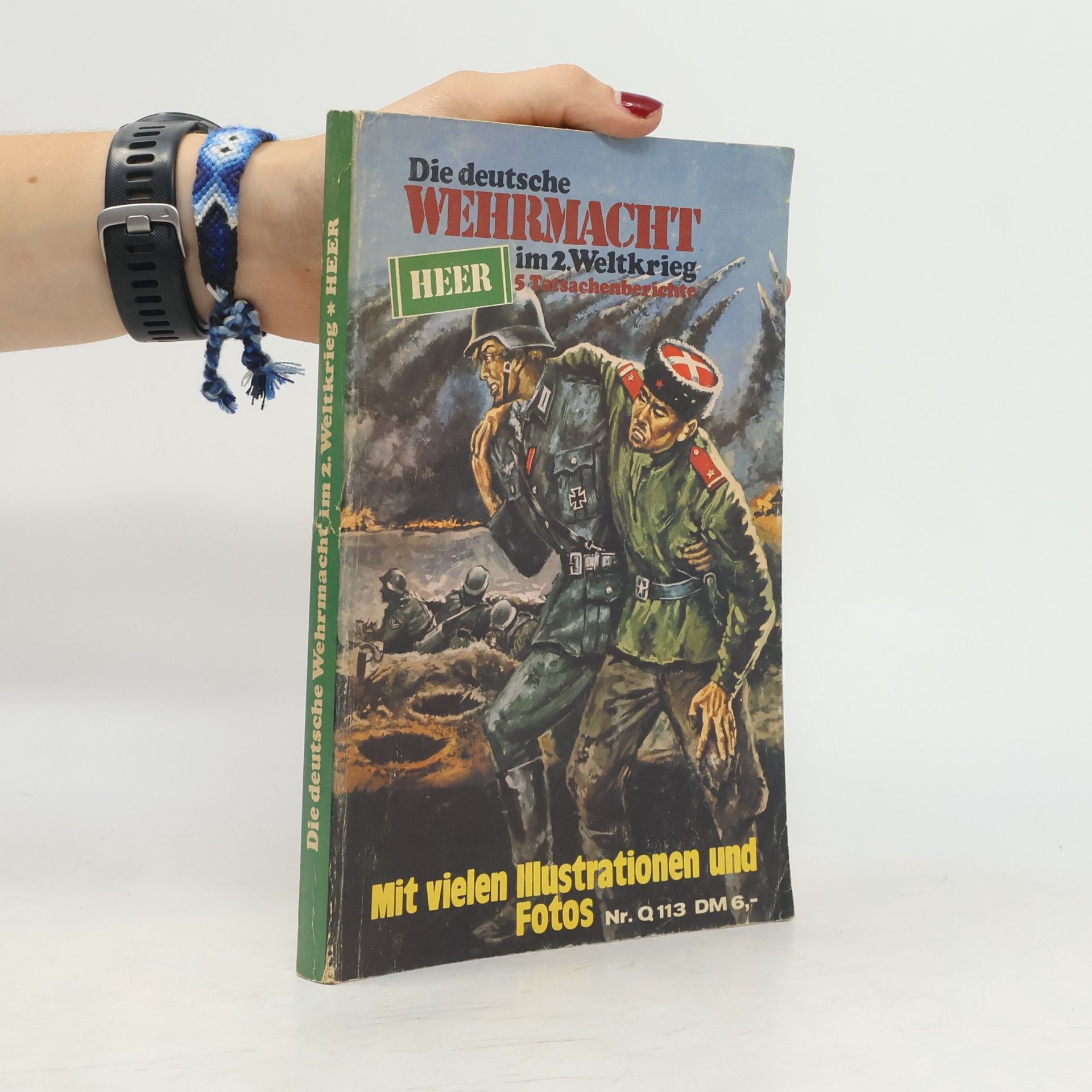 Autorenkollektiv Die deutsche Wehrmacht im 2. Weltkrieg. Heer 113
