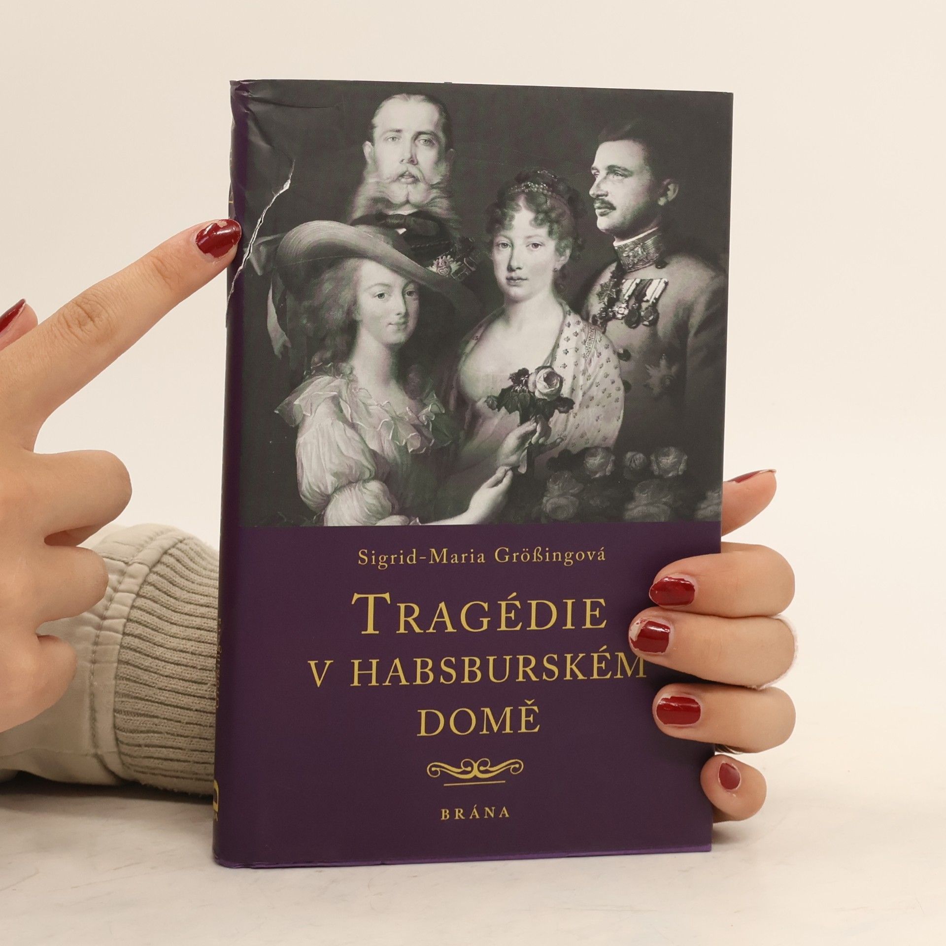 Sigrid Maria Größing Tragédie v habsburském domě